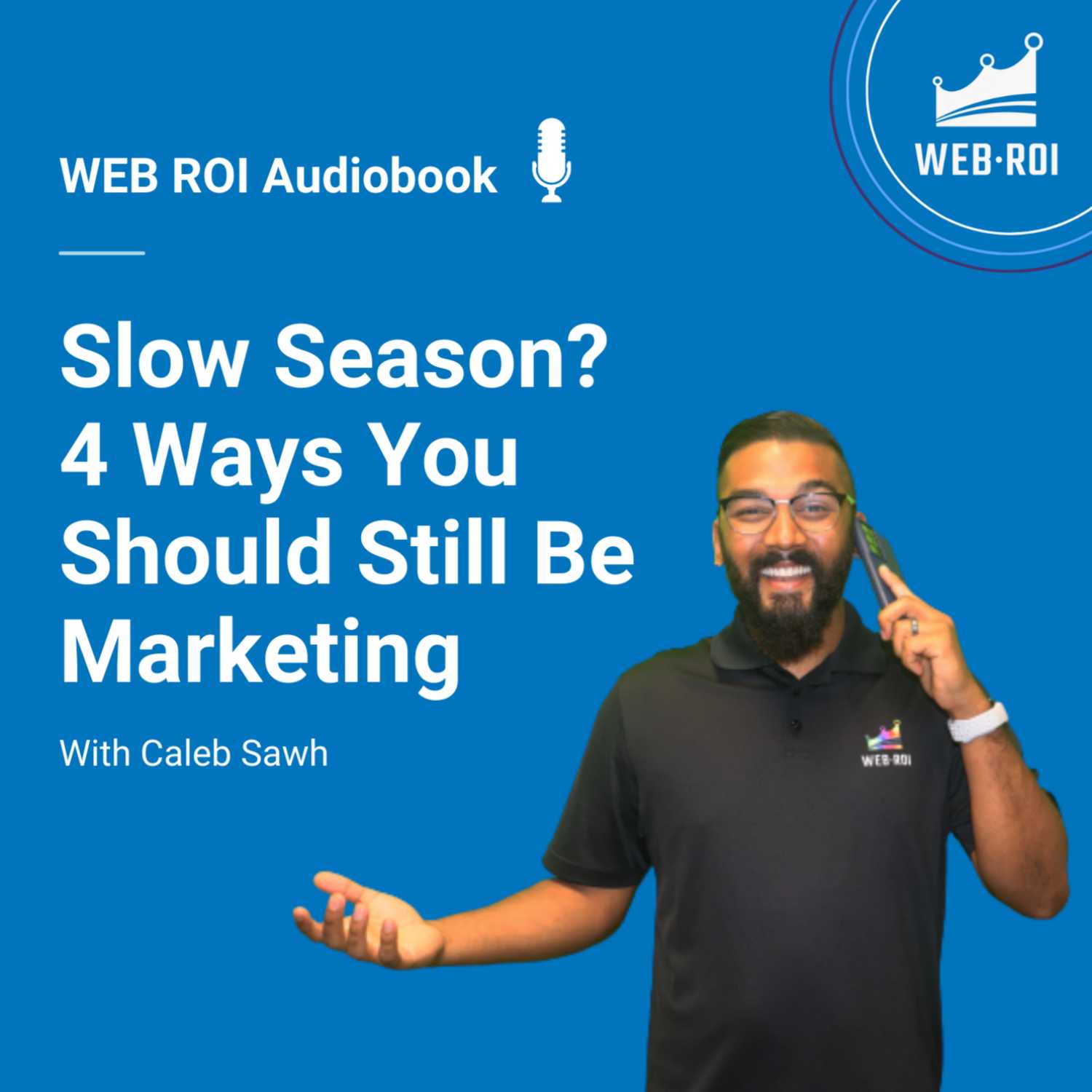 In the “Slow Season"?: 4 Ways You Should Still Be Marketing
