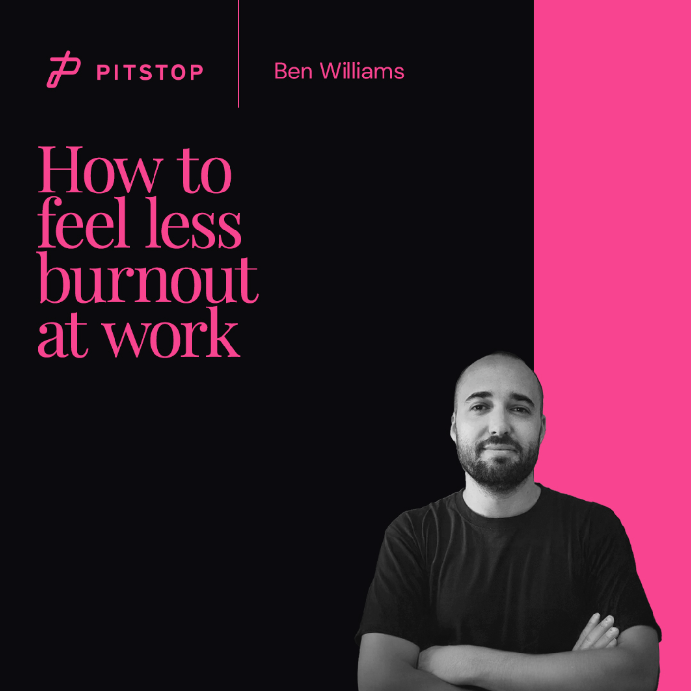 #2 - Ex Royal Marine Commando Ben Williams - How To Feel Less Burnout At Work