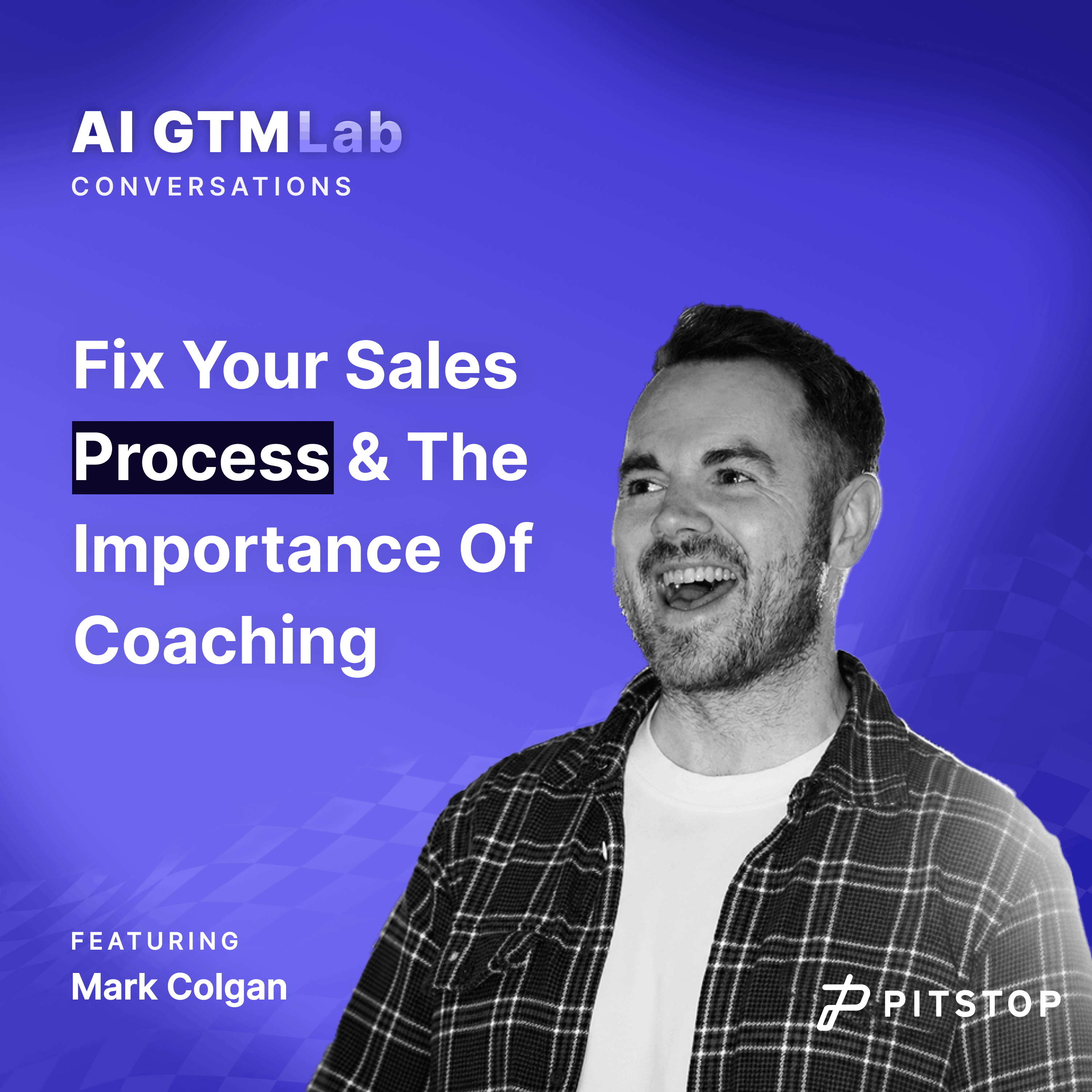 #5 Mark Colgan - Fix Your Sales Process & The Importance Of Coaching
