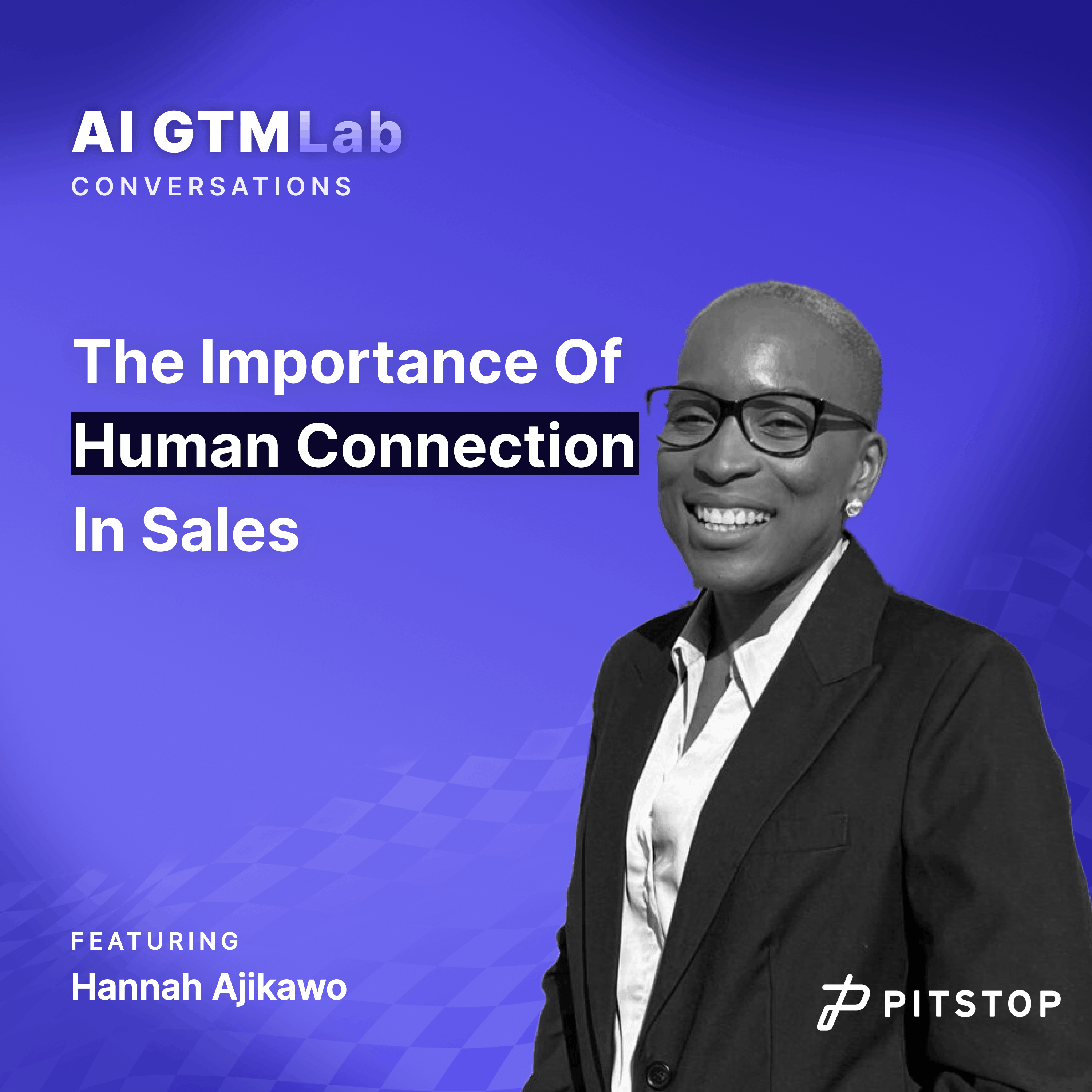 #1 Hannah Ajikawo - The Importance Of Human Connection In Sales