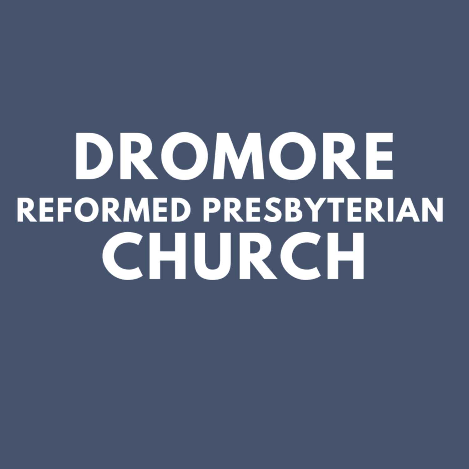 Dromore RP Church - Sermons