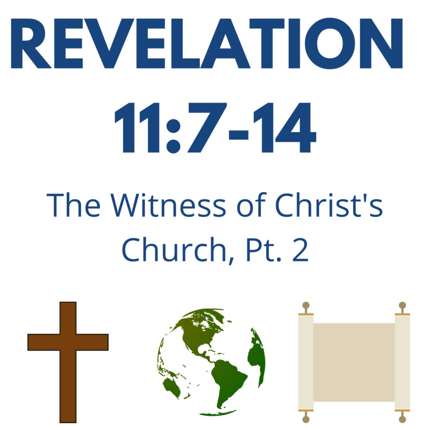 The Witness of Christ's Church, Pt. 2 - Revelation 11:7-14 episode artwork