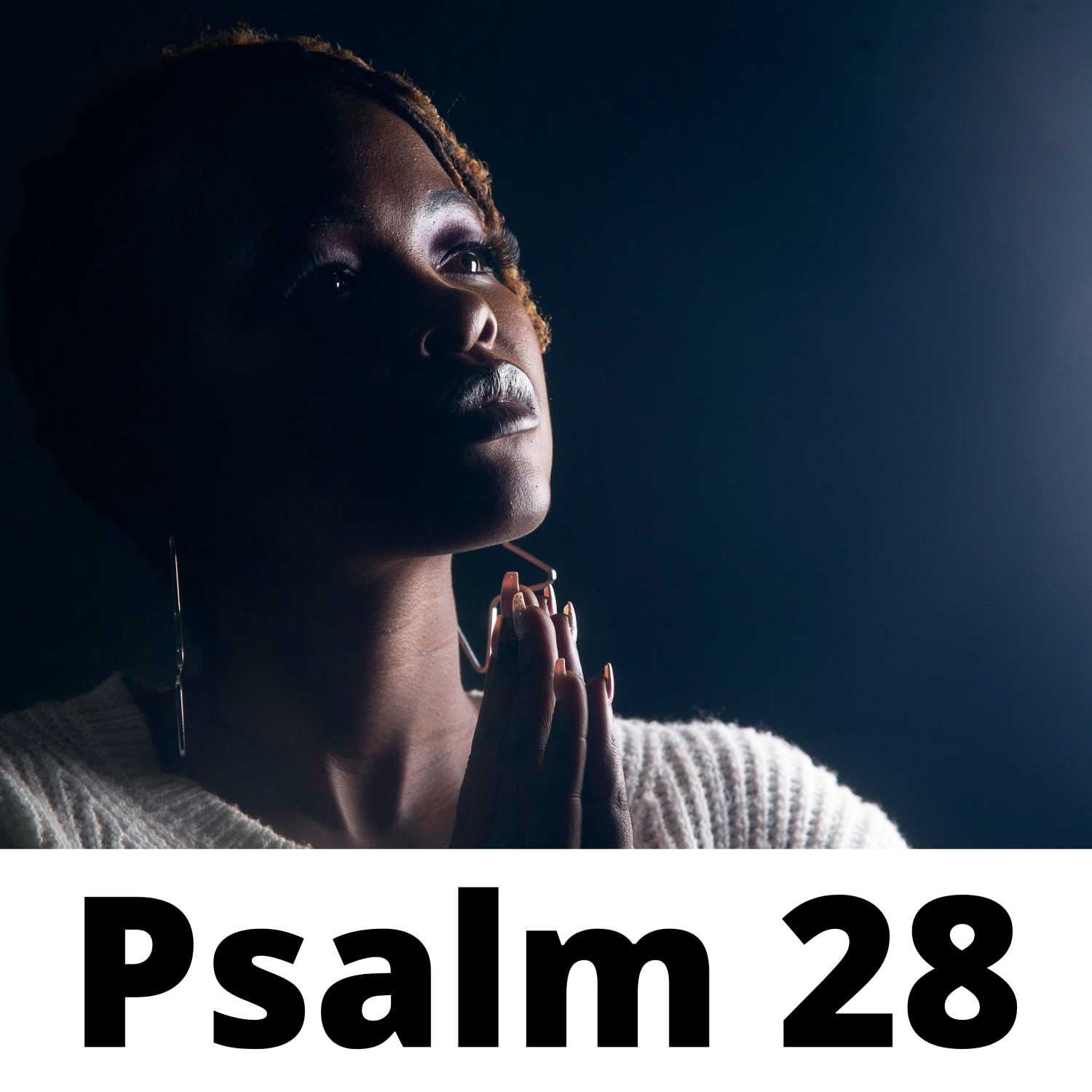 Pleading for God's Justice, Praising God's Mercy - Psalm 28 episode artwork