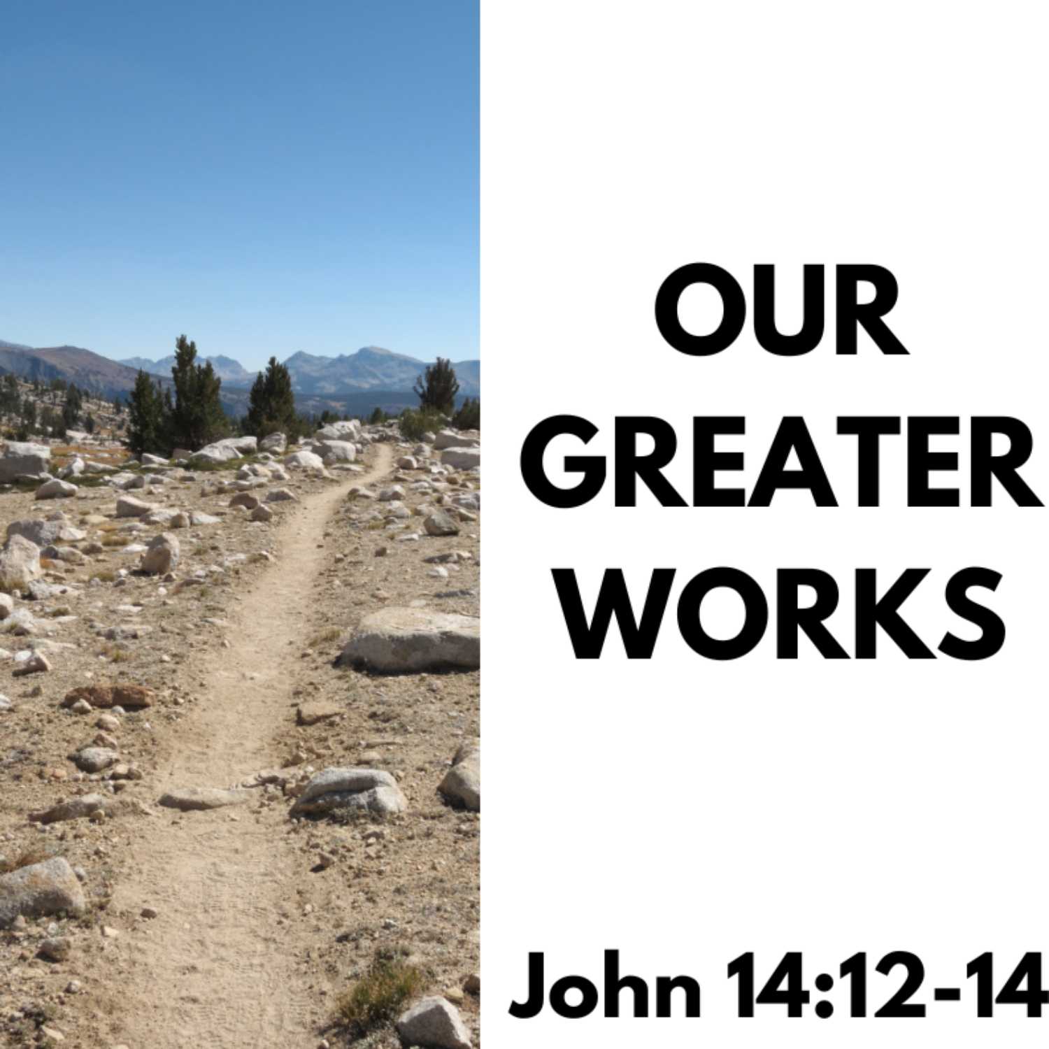 Our Greater Works - John 14:12-14 (Communion Thanksgiving) episode artwork