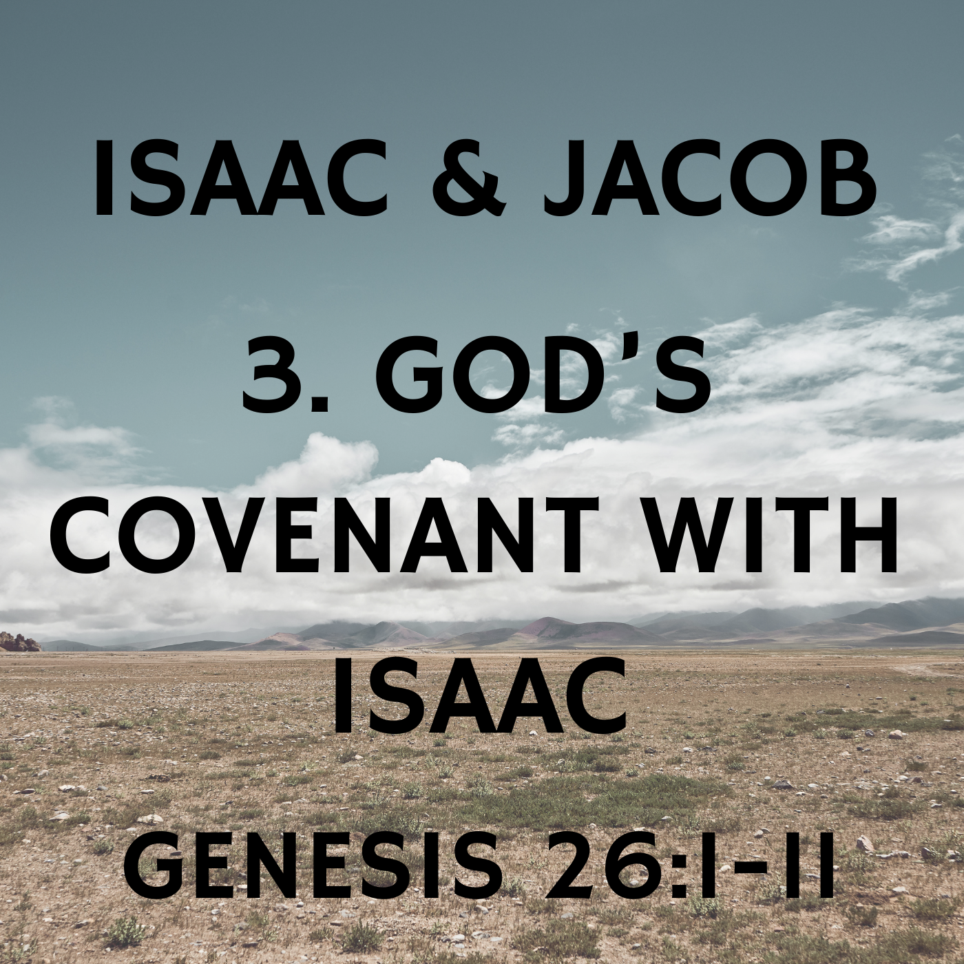 God's Covenant with Isaac - Genesis 26:1-11 episode artwork