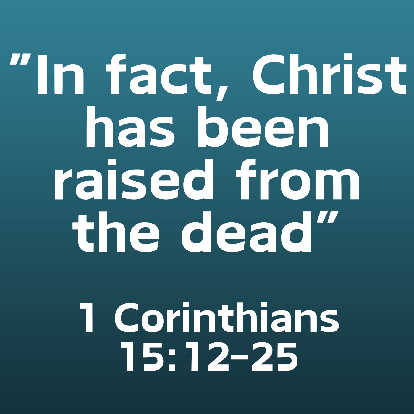"In fact, Christ has been raised from the dead" - 1 Corinthians 15:12-28, 50-58 episode artwork