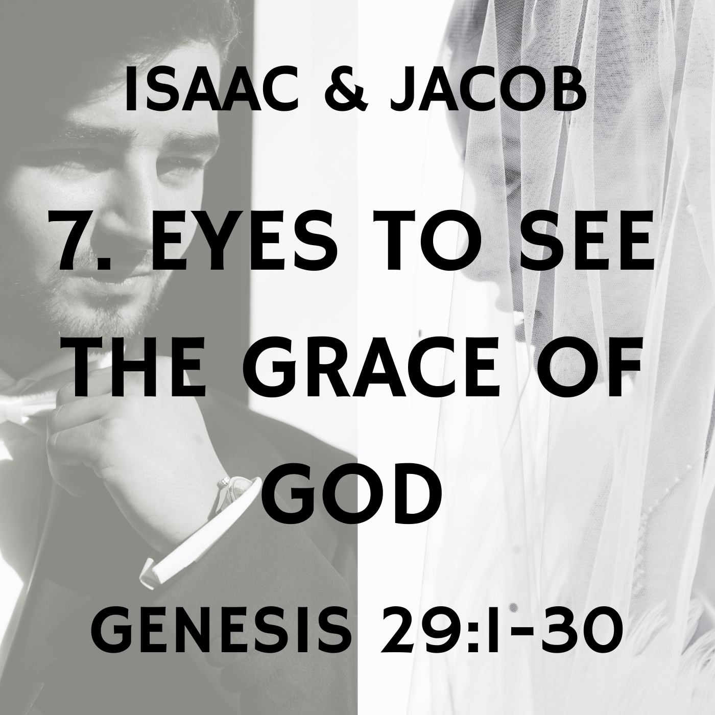 Eyes to See the Grace of God - Genesis 29:1-30 episode artwork