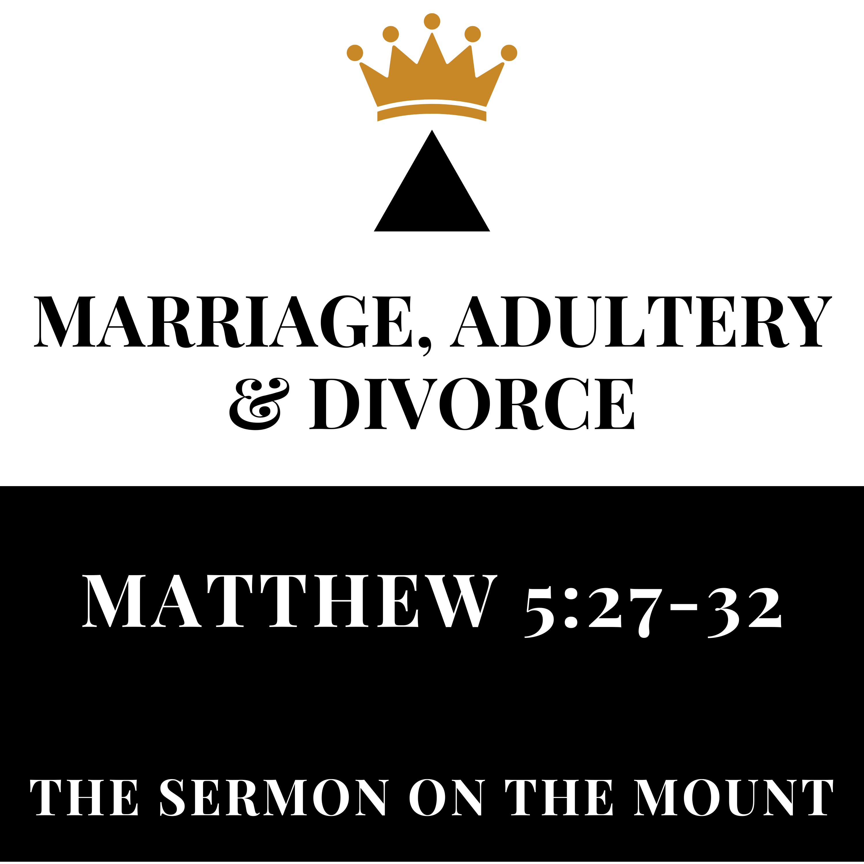 Marriage, Adultery & Divorce - Matthew 5:27-32 episode artwork