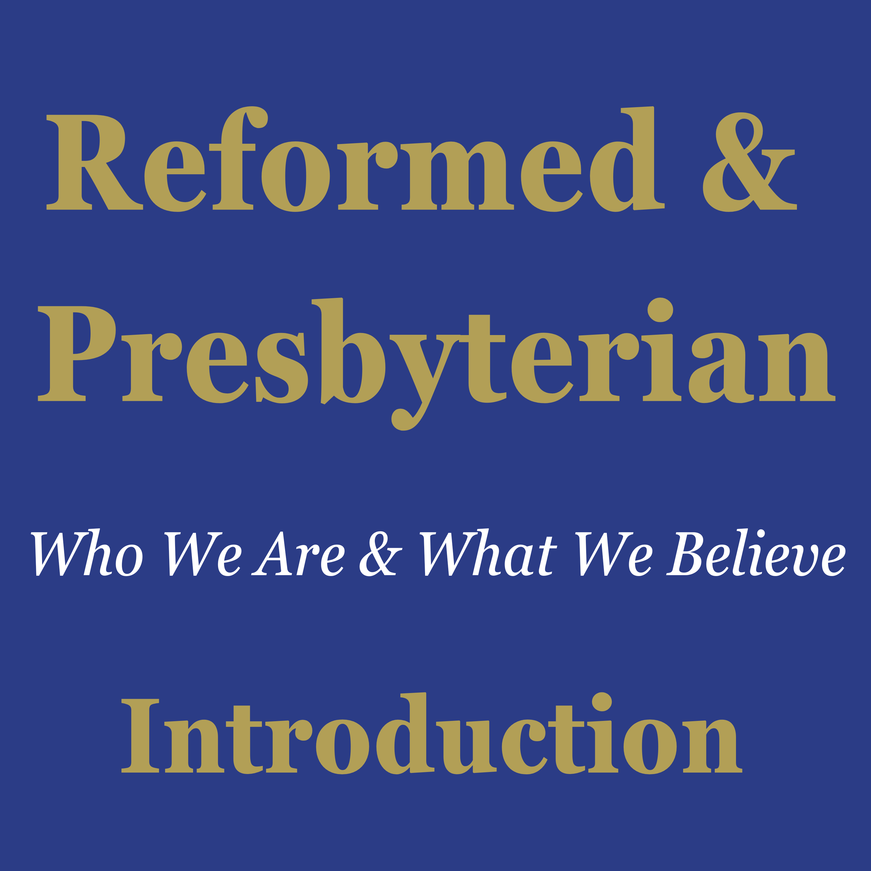 Reformed & Presbyterian: Introduction - 2 Thessalonians 2:14-15 episode artwork