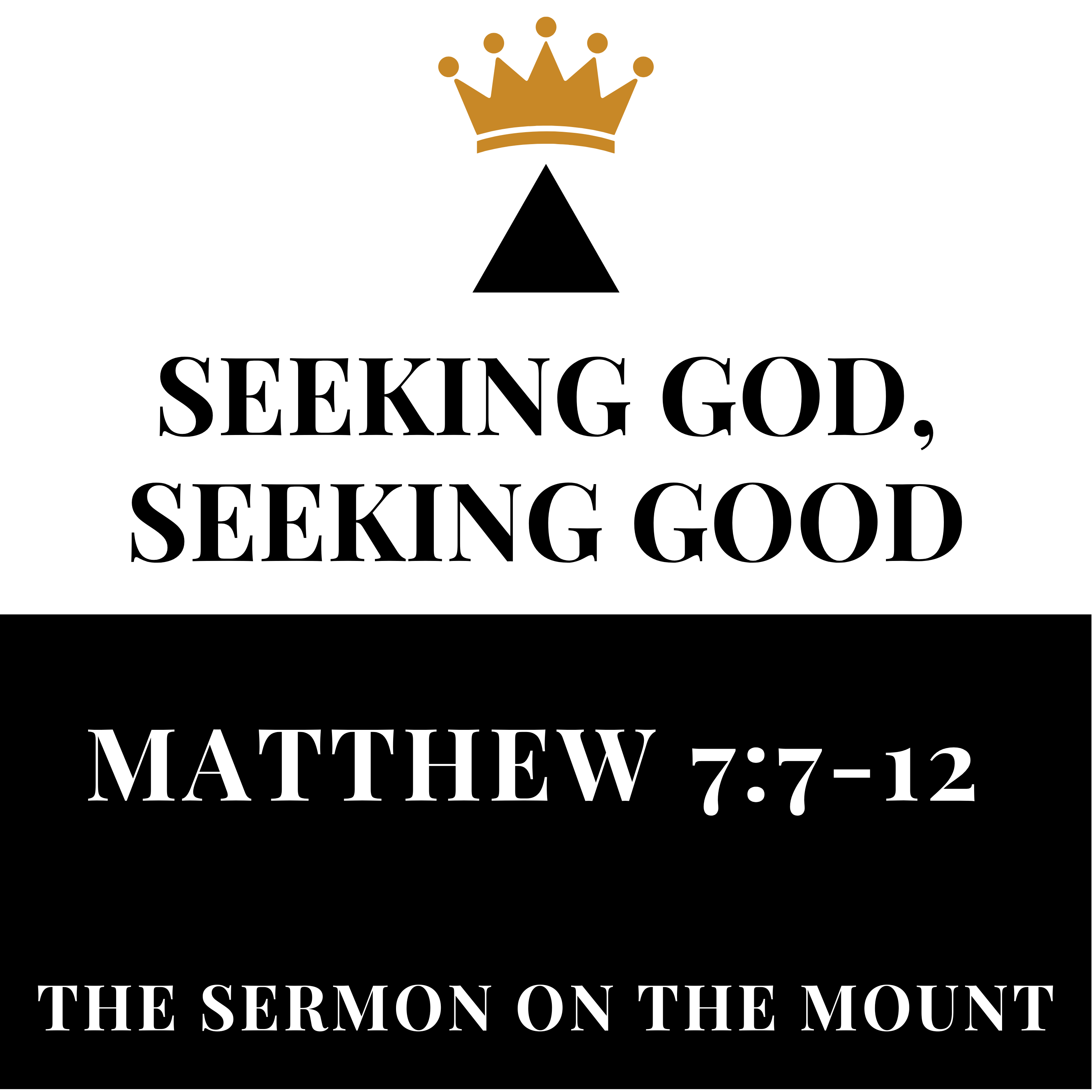 Seeking God in Prayer, Seeking Good for Others - Matthew 7:7-12 episode artwork