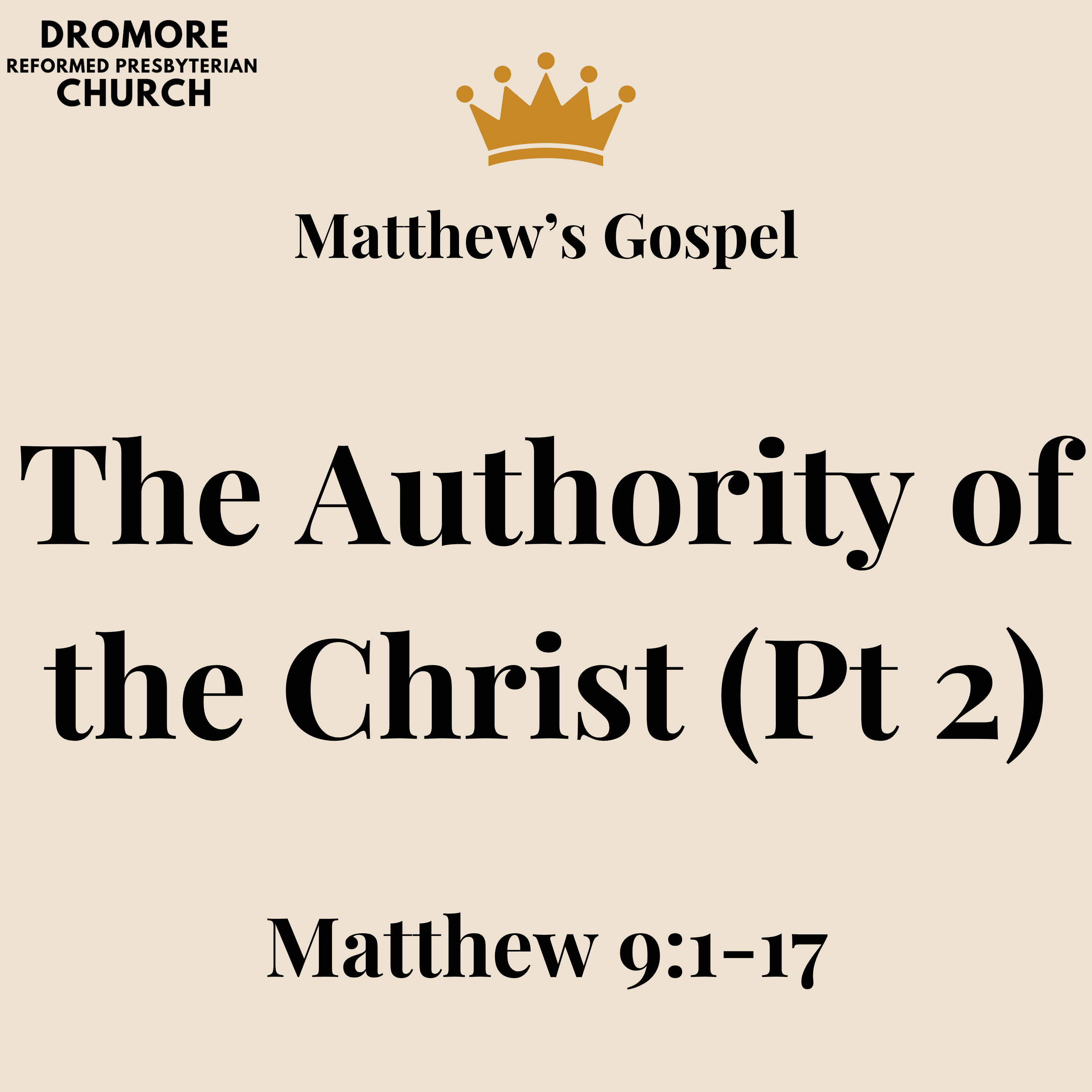 The Authority of the Christ (Pt 2) - Matthew 9:1-17 episode artwork