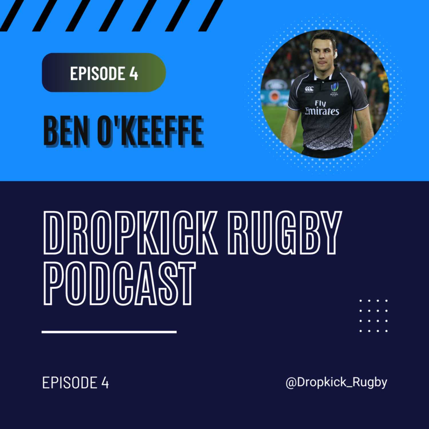 #4: Ben O'Keeffe | Lessons From A World Class Referee