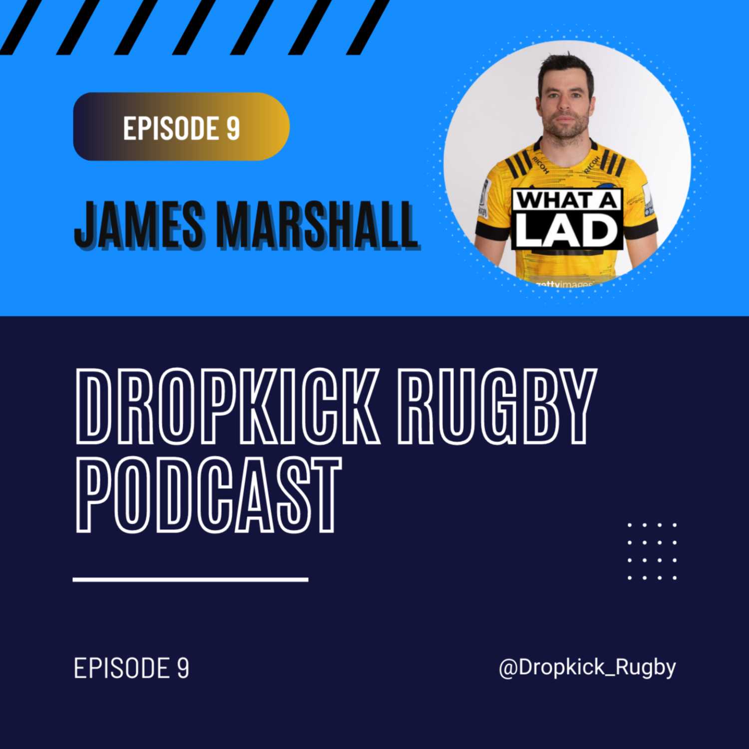 #9 : James Marshall | Dealing With Rugby Retirement & What Makes Great Players