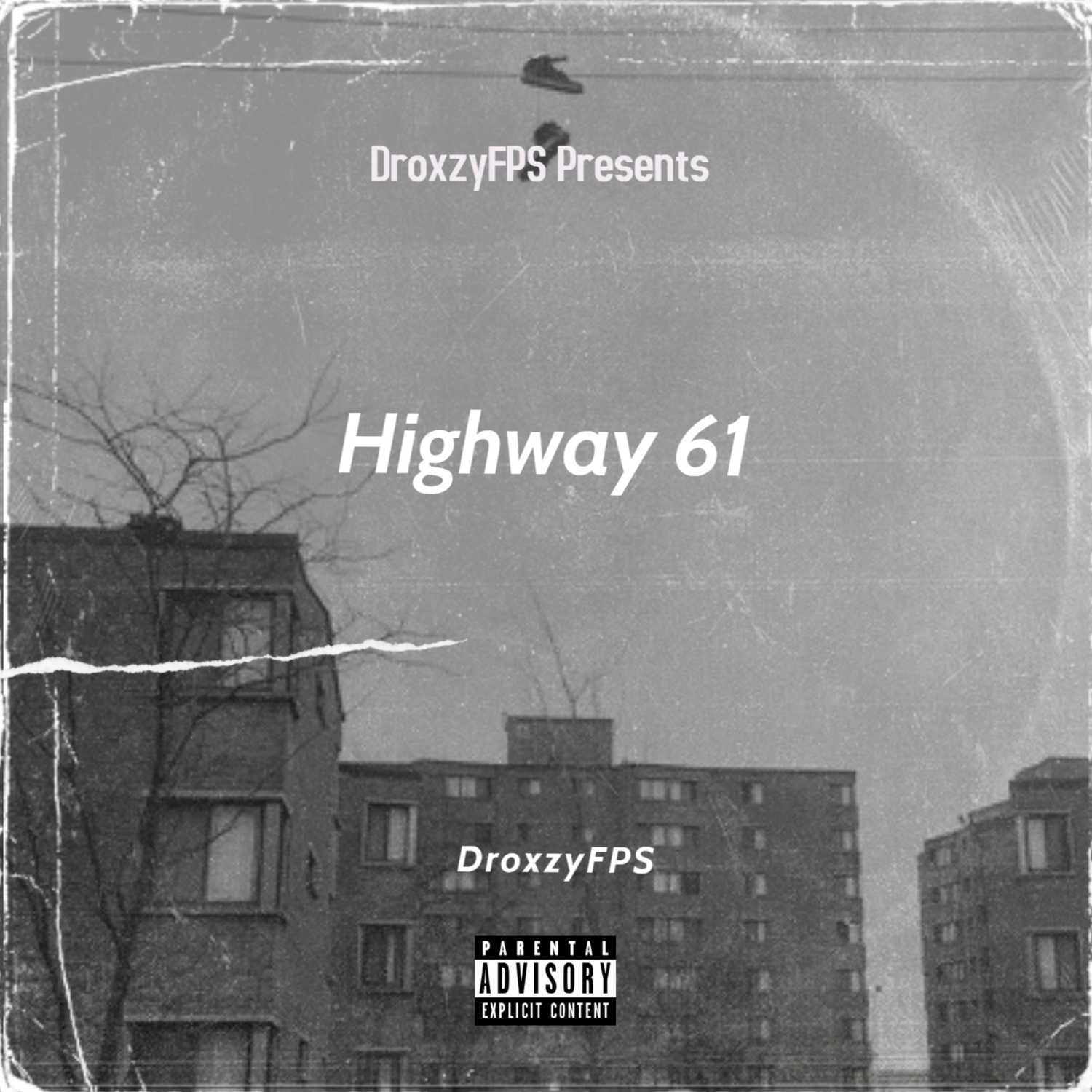 DroxzyFPS - Highway 61 