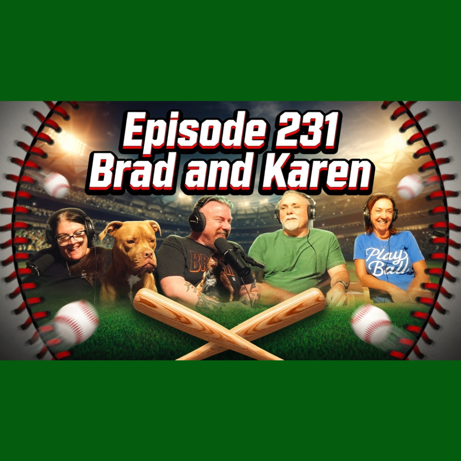 Episode 231: Brad and Karen In Studio Part 1 episode artwork