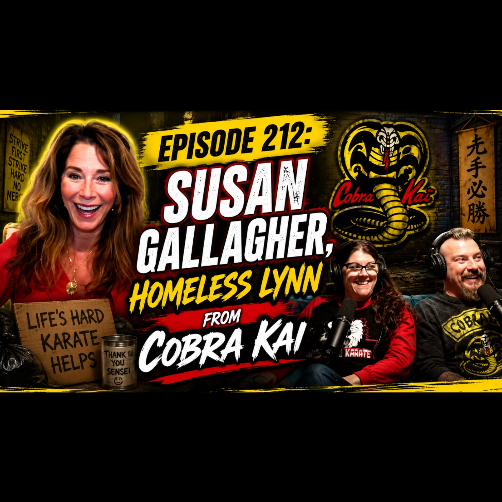 Episode 212: Susan Gallagher, Homeless Lynn From Cobra Kai episode artwork