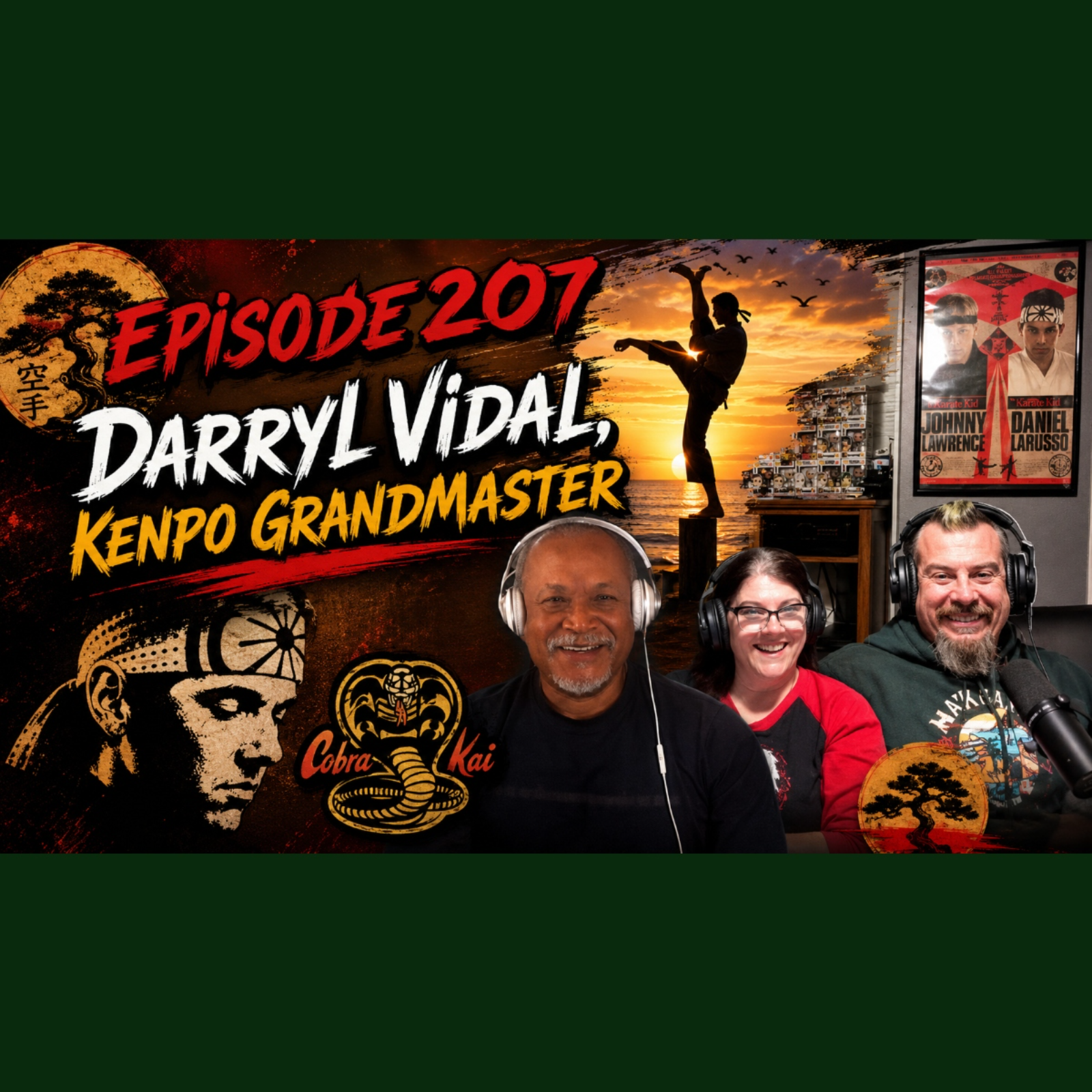 Episode 207: Darryl Vidal, Kenpo Grandmaster, Crane kick Inventor, Author, and star of Karate Kid & Cobra Kai episode artwork