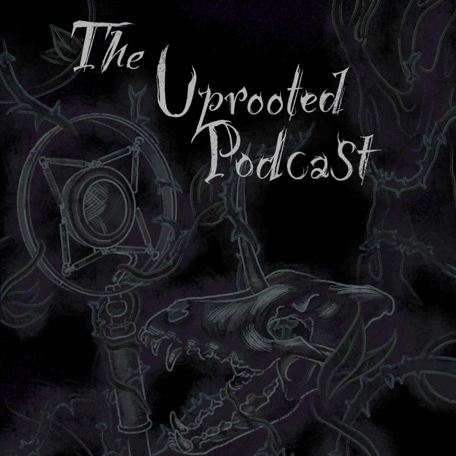 The Uprooted Podcast