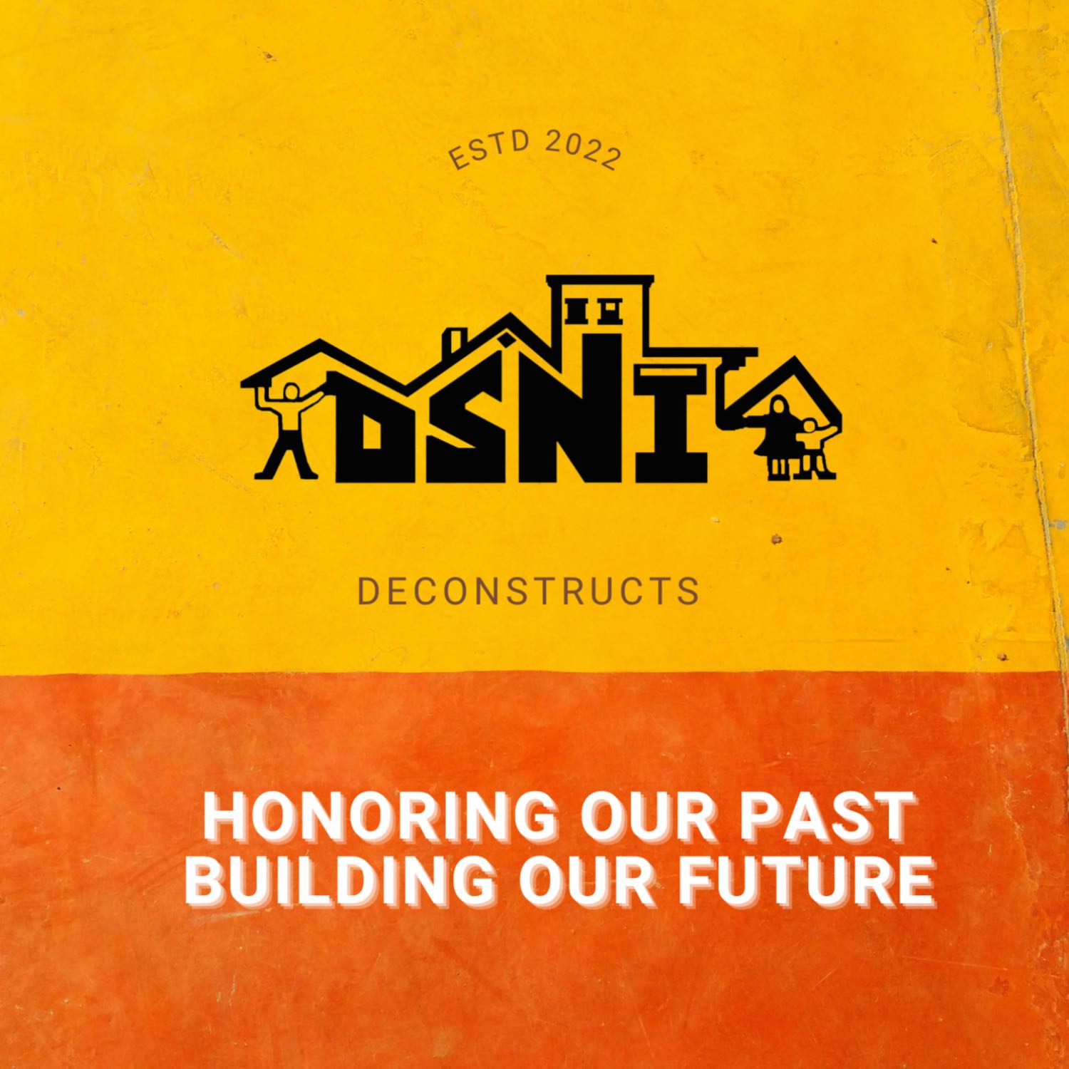 DSNI Deconstructs