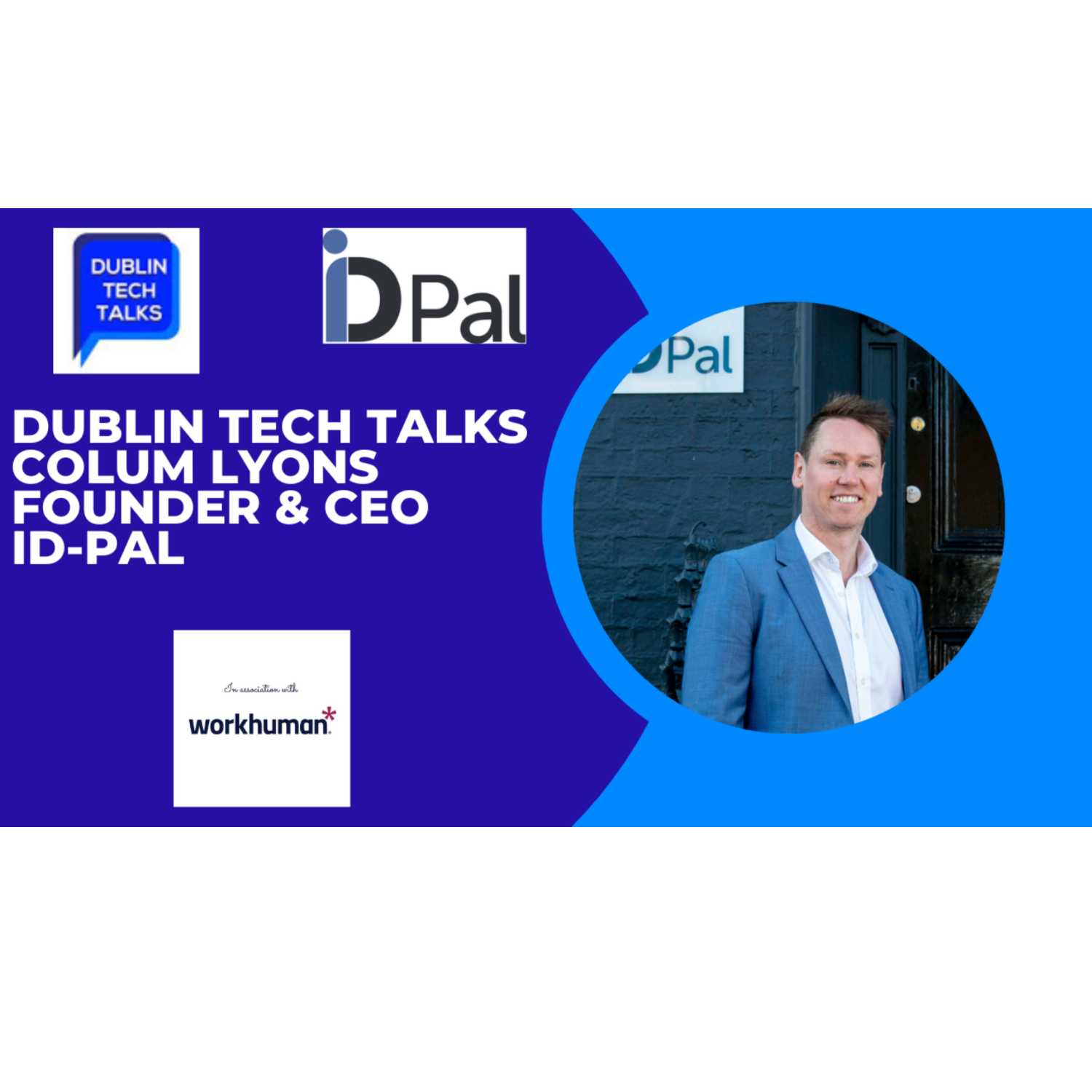 Dublin Tech Talks with Colum Lyons Founder & CEO at ID-Pal