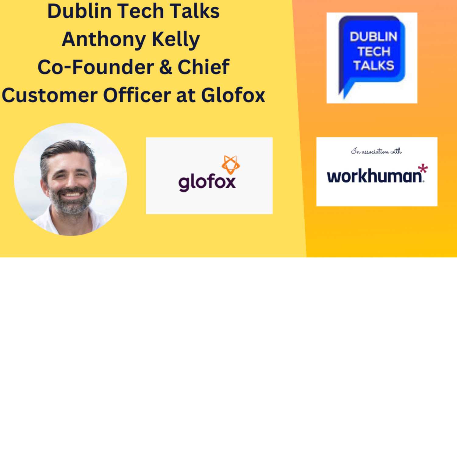 Dublin Tech Talks with Anthony Kelly Co-Founder & Chief Customer Officer at Glofox