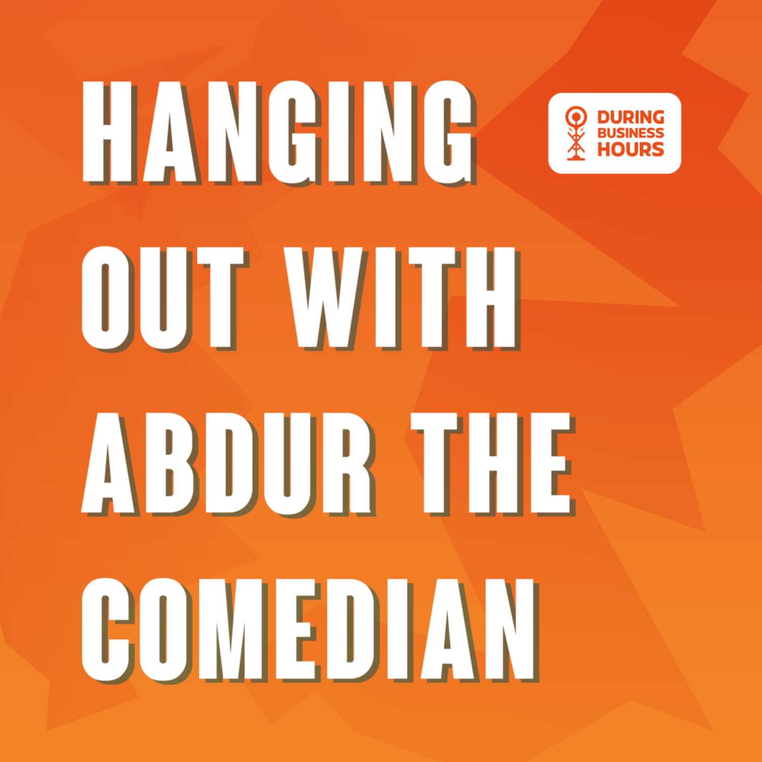 Ep 41. Hanging out with Abdur the comedian