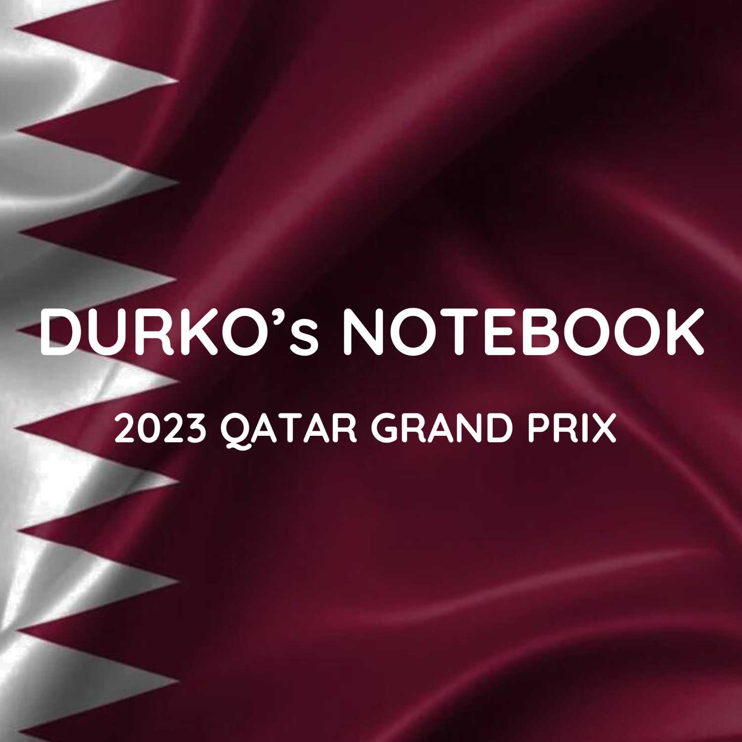 Durko's notebook - 2023 Qatar Grand Prix episode artwork
