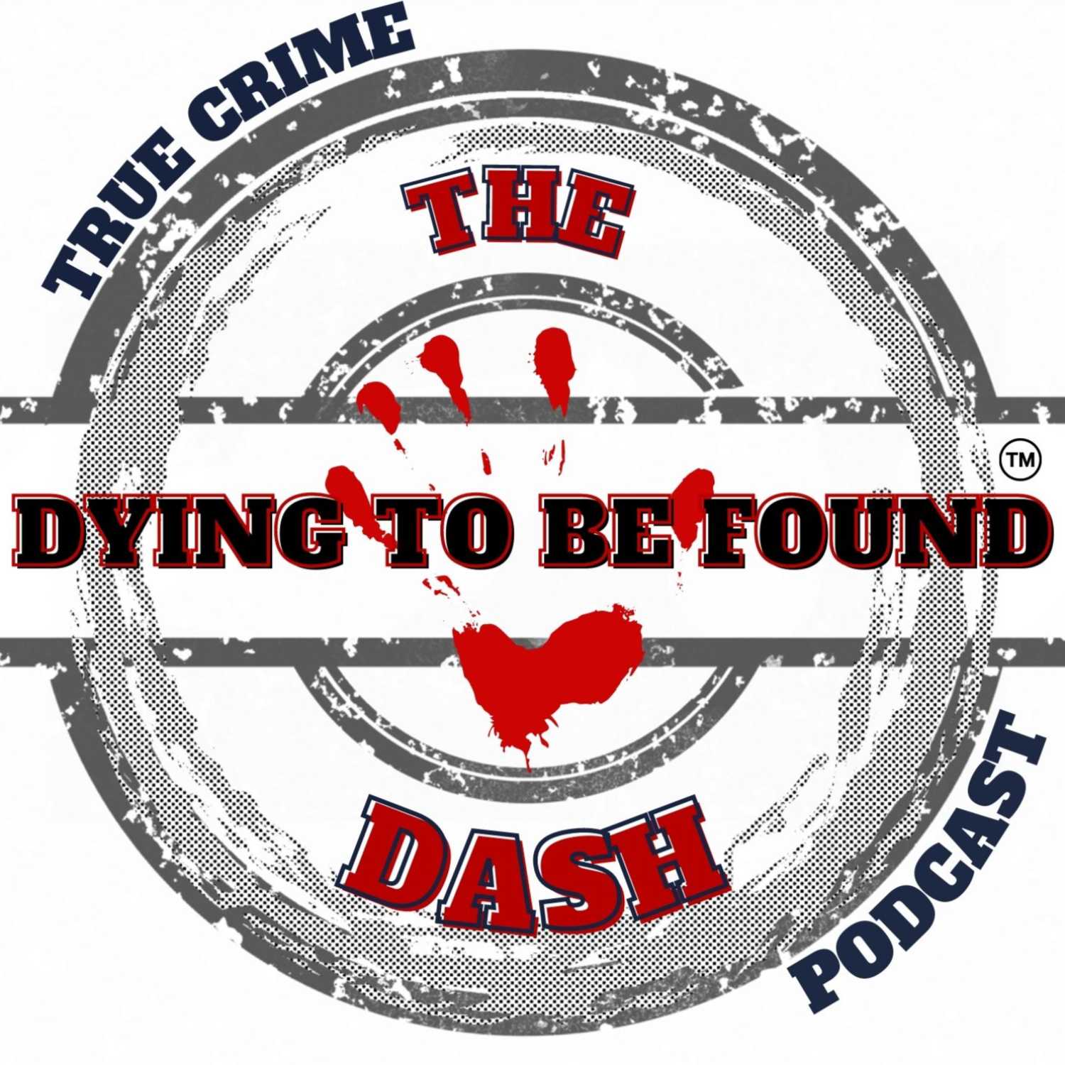 Dying to be Found