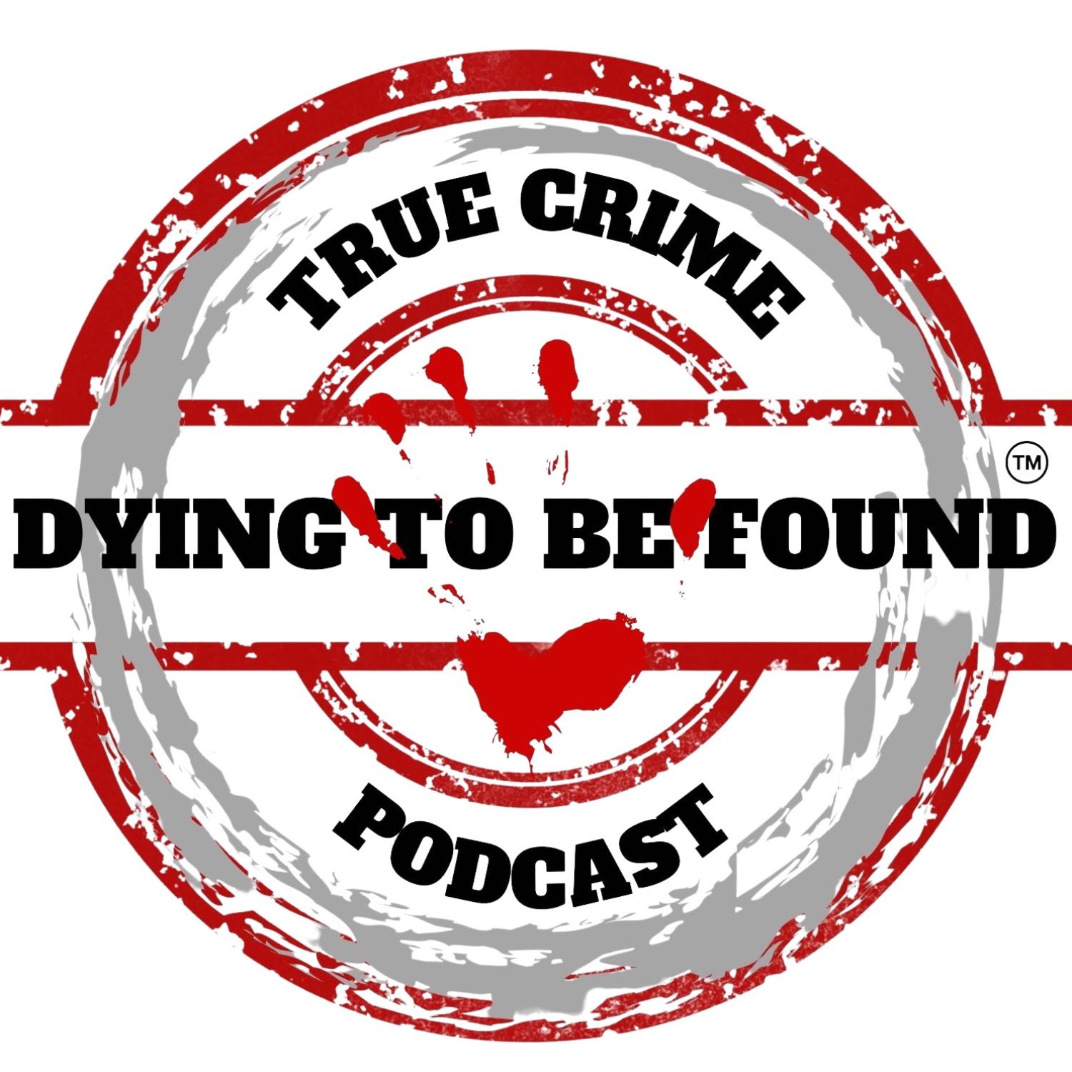 Dying to be Found