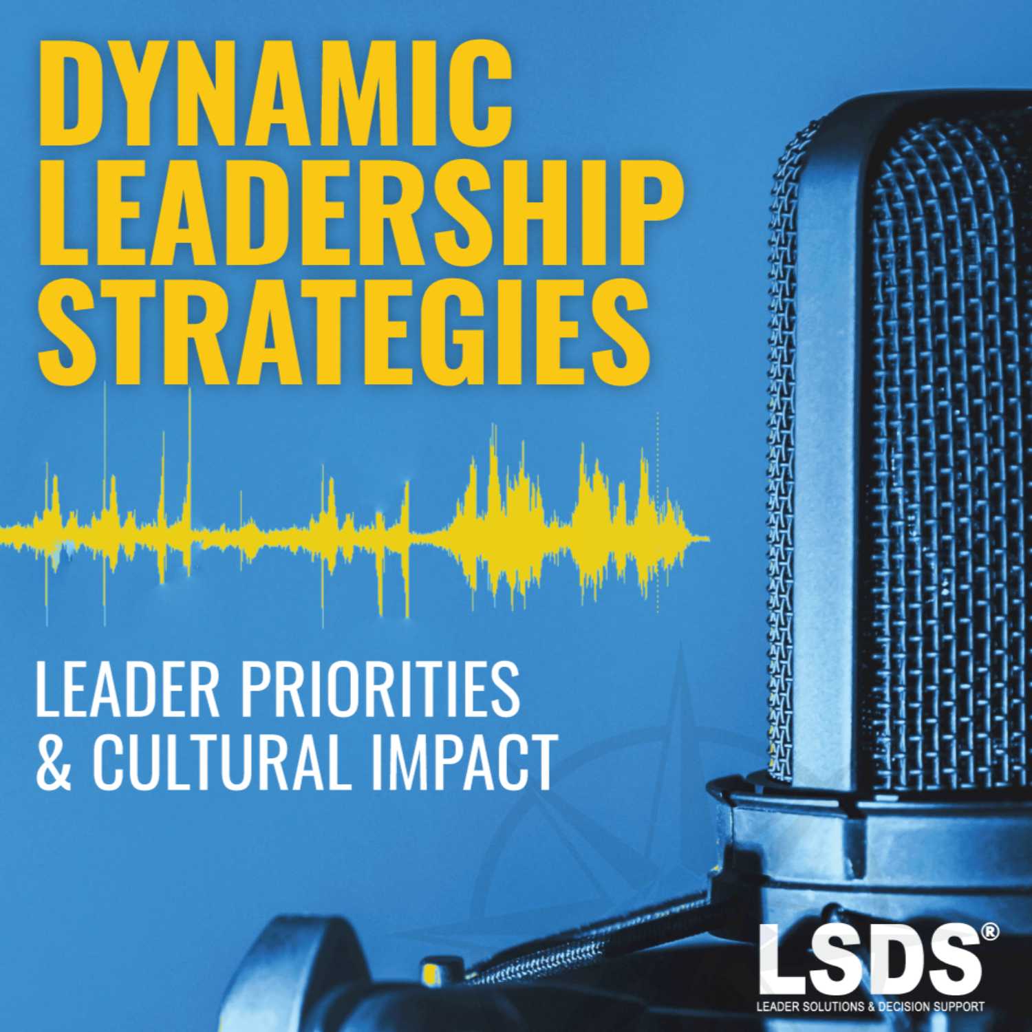 The Cultural Impact of Leader Priorities