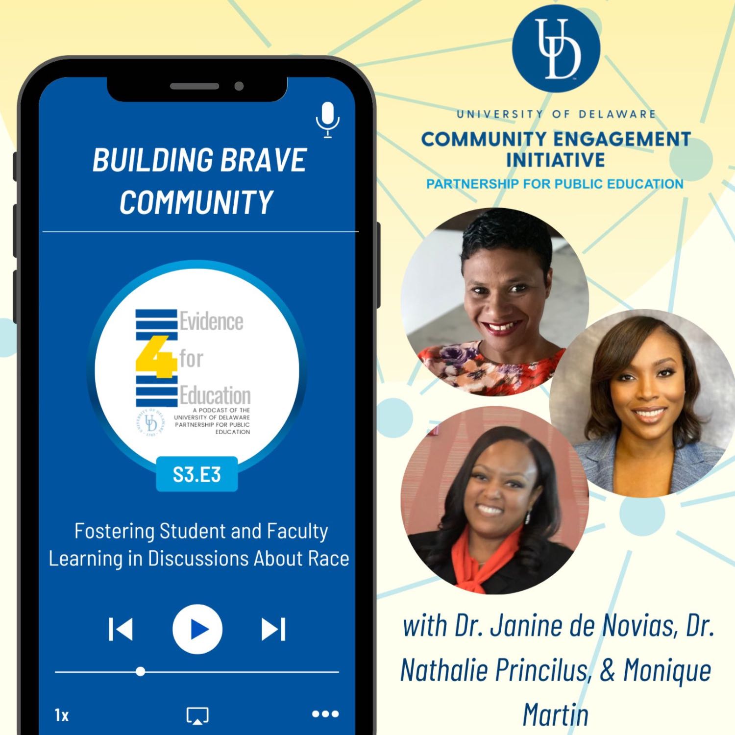 cover of episode Building Brave Community: Fostering Student and Faculty Learning in Discussions About Race with Dr. Janine de Novais, Dr. Nathalie Princilus, and Monique Martin