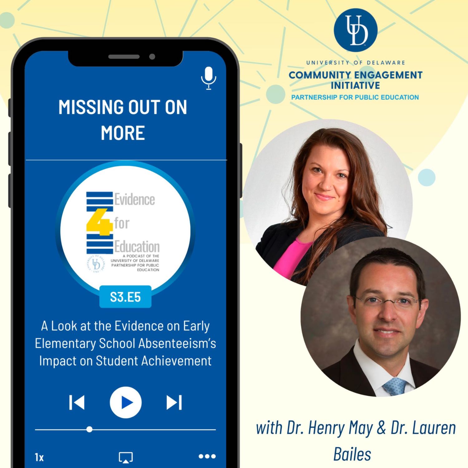 cover of episode Missing Out on More: A Look at the Evidence on Early Elementary School Absenteeism’s Impact on Student Achievement with Dr. Henry May and Dr. Lauren Bailes 