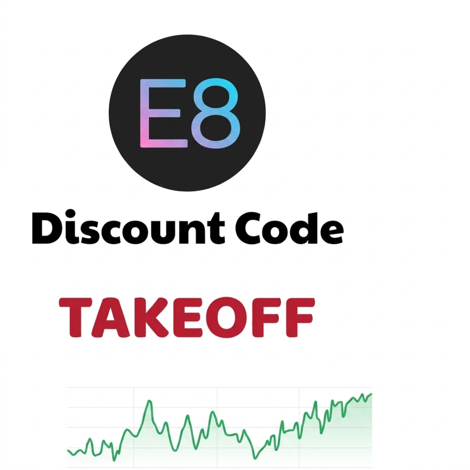 E8 Markets Discount Code “TAKEOFF” (2026 Guide)