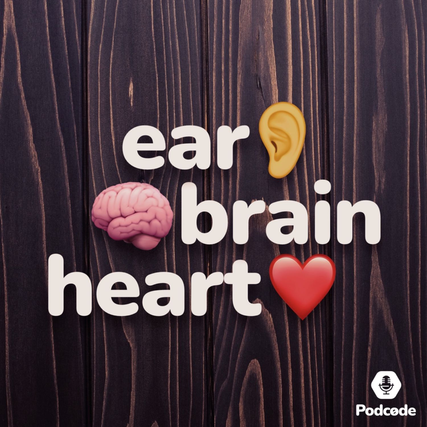Ear Brain Heart podcast artwork