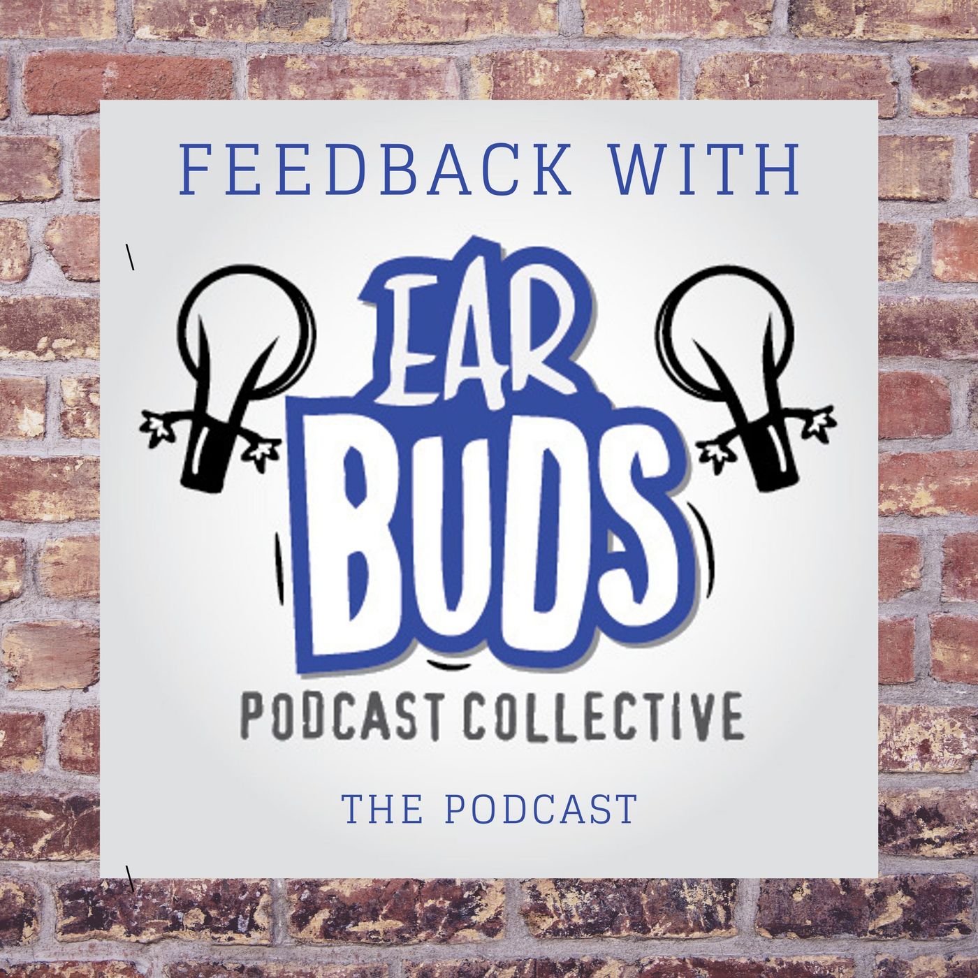 Feedback with EarBuds: The Podcast Recommendation Podcast