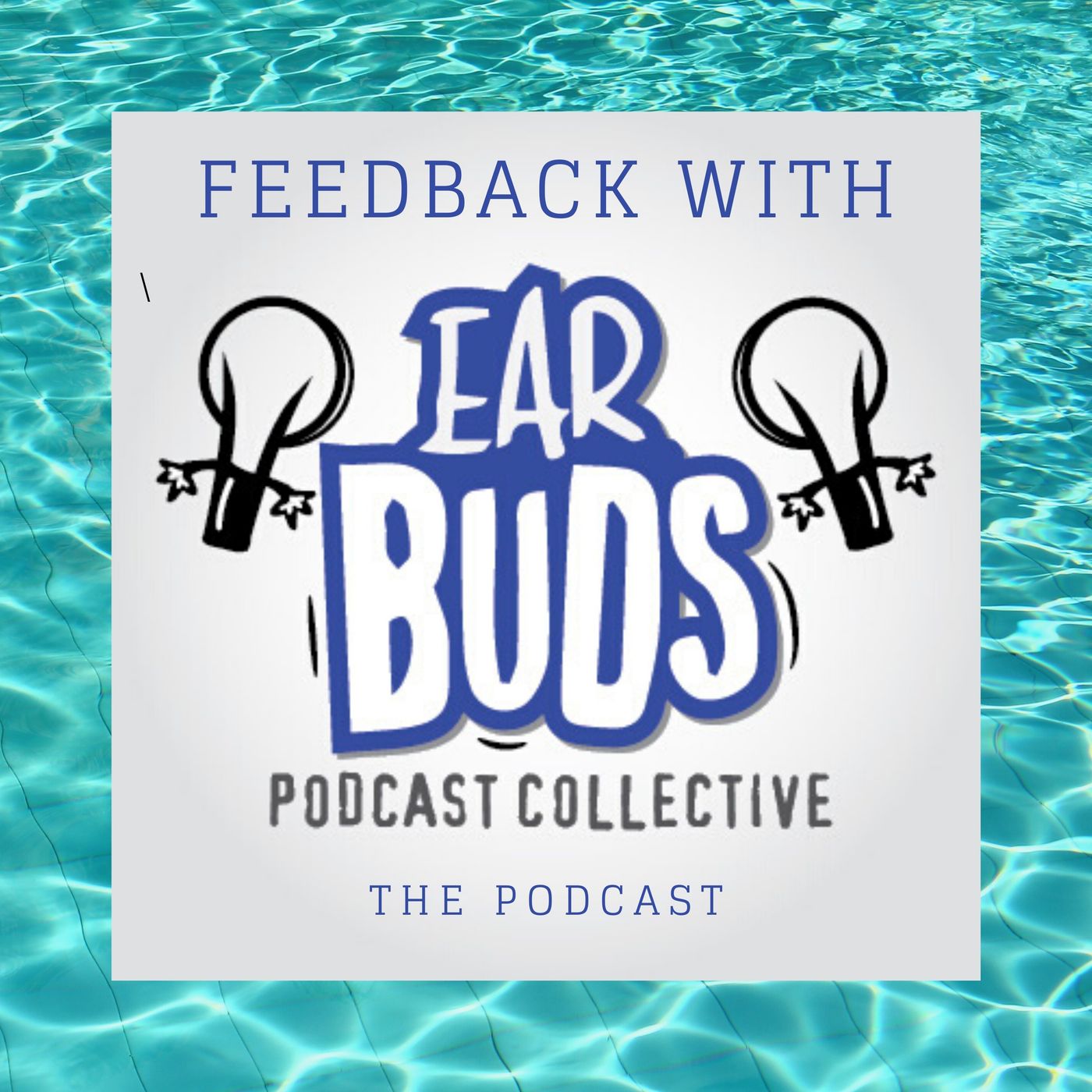 Feedback with EarBuds: The Podcast Recommendation Podcast