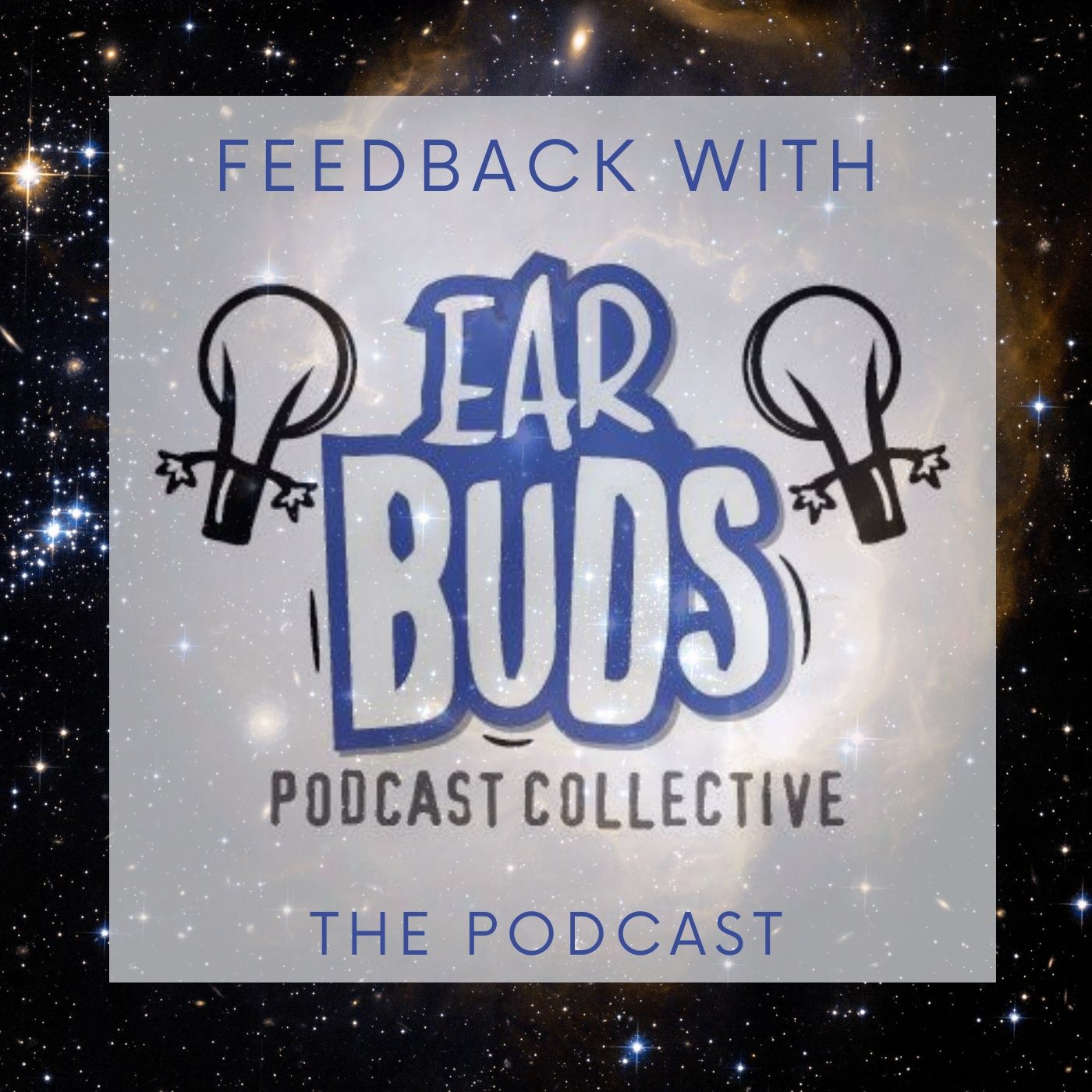 Feedback with EarBuds: The Podcast Recommendation Podcast