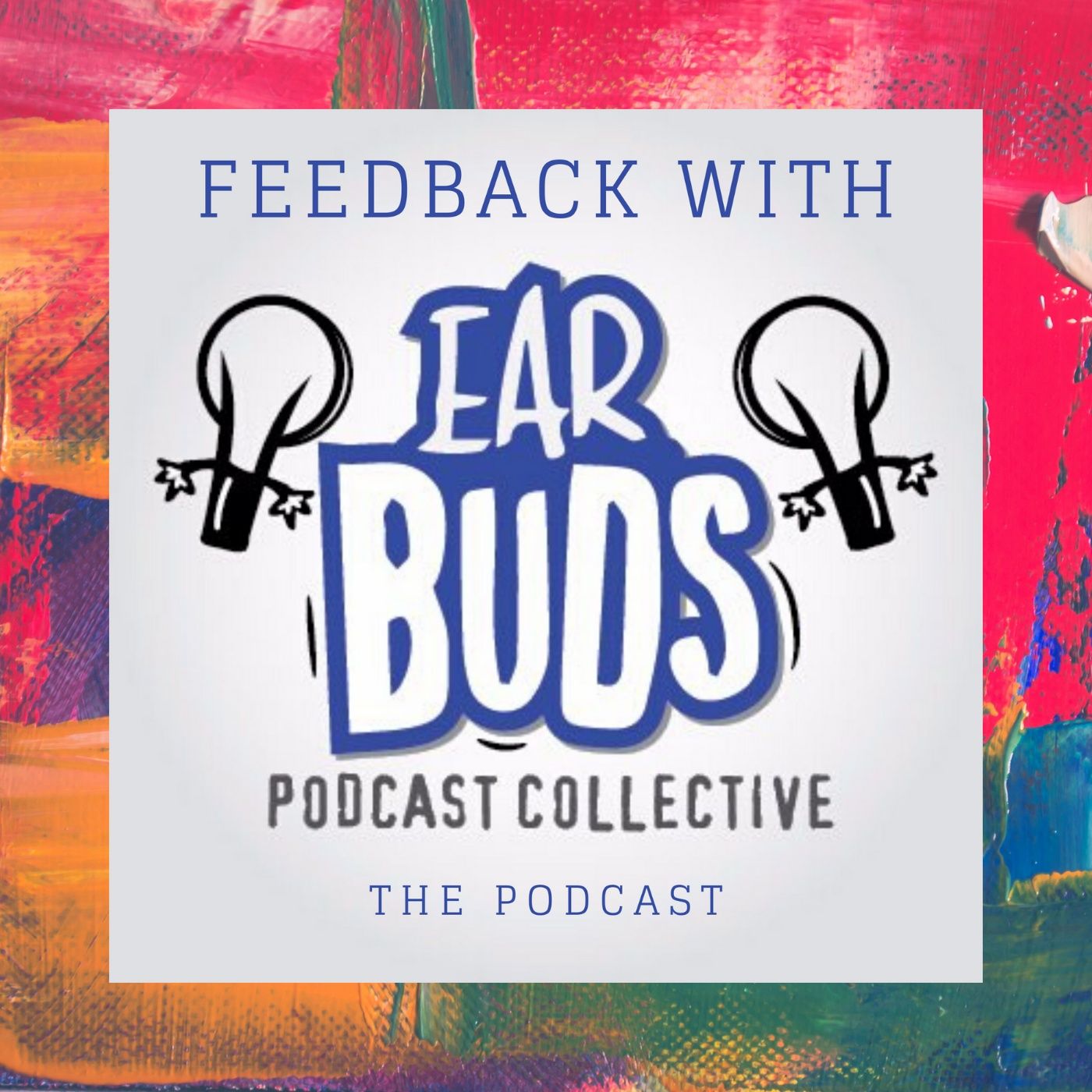 Feedback with EarBuds: The Podcast Recommendation Podcast