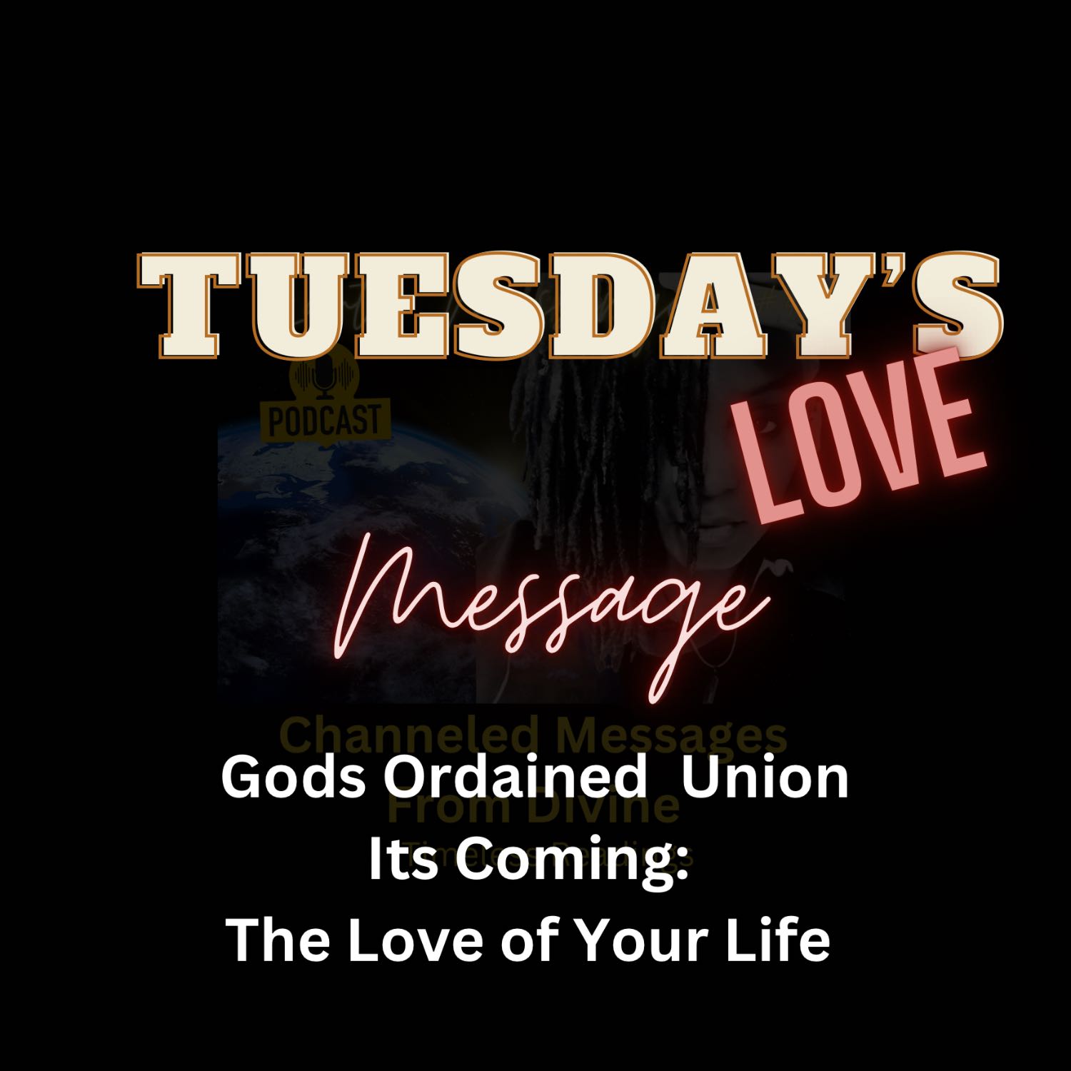 Tuesday’s Love Message: God Ordained Love of Your Life  episode artwork