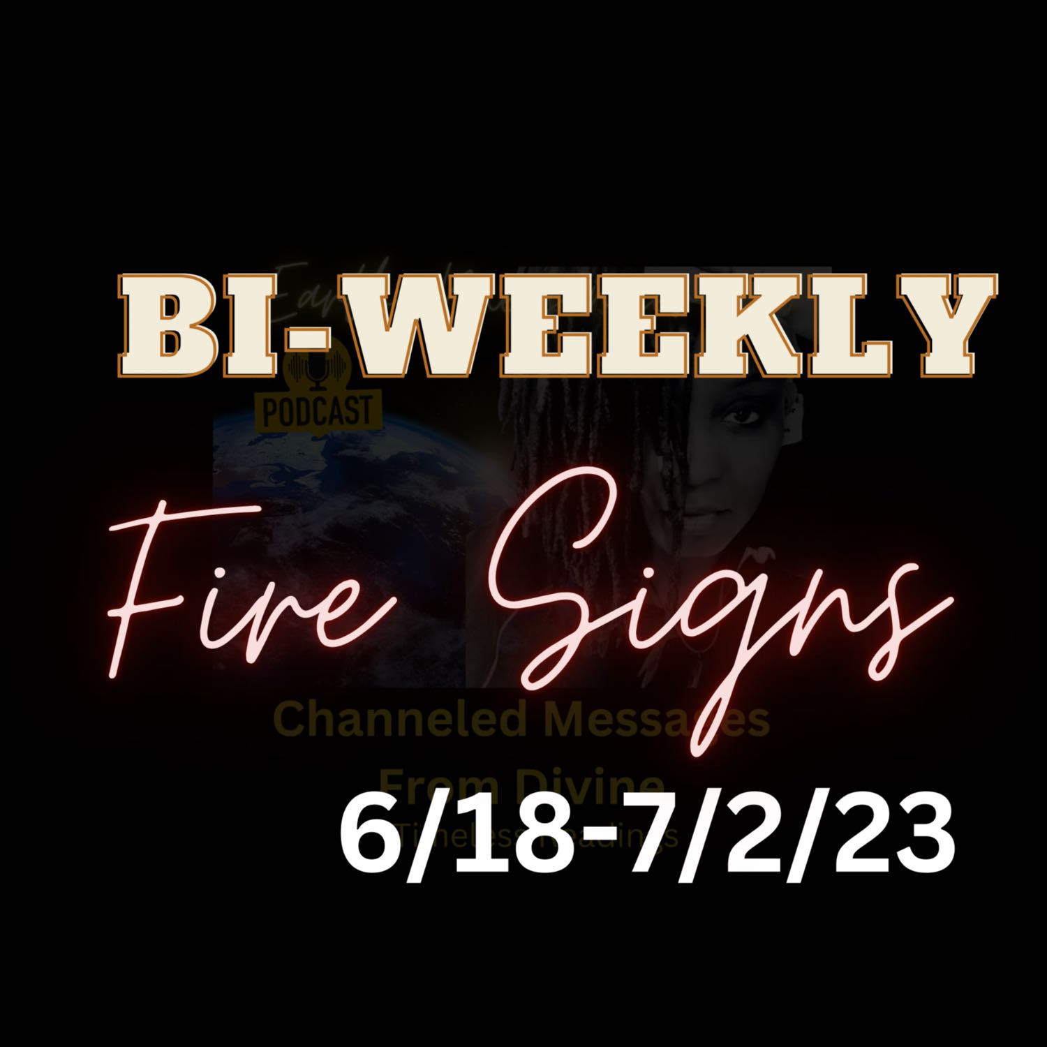#firesigns Bi- Weekly Message  episode artwork