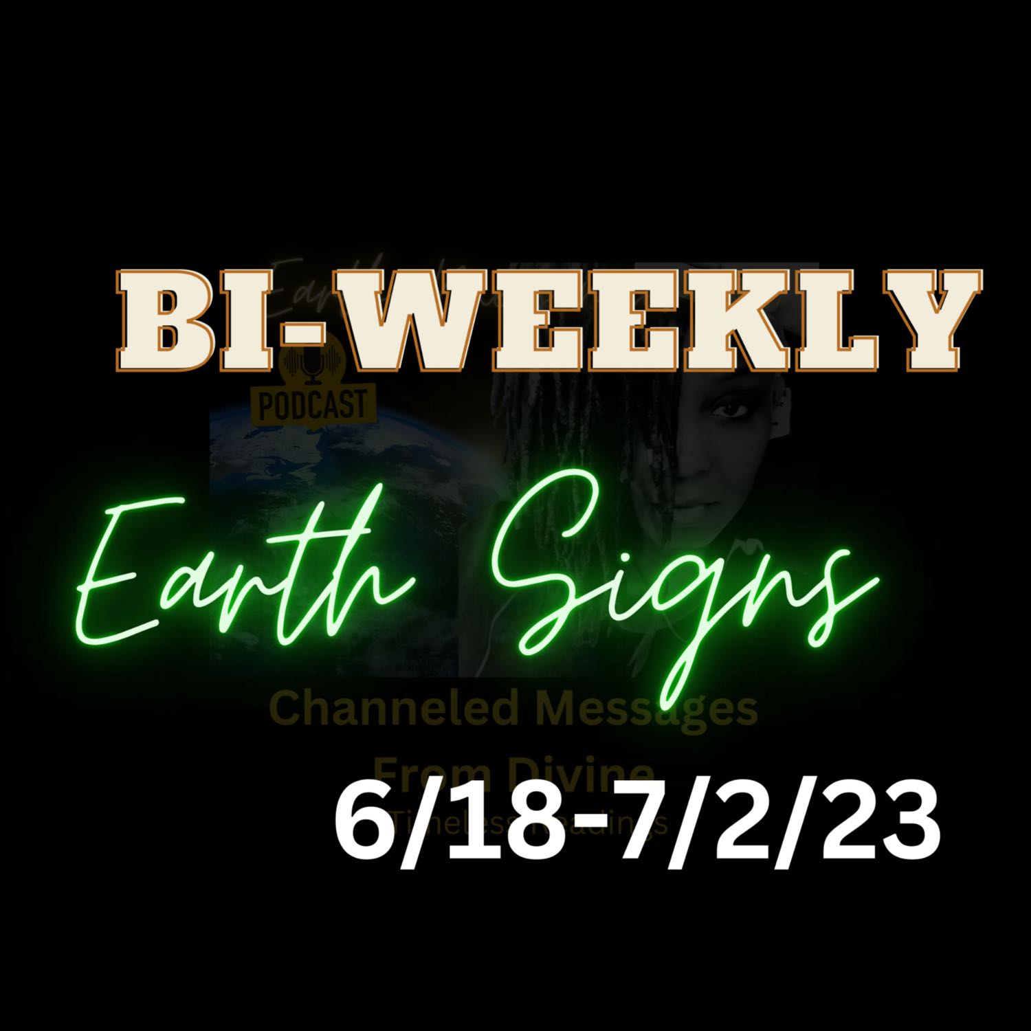#earthsigns Bi-Weekly Channeled Reading  episode artwork