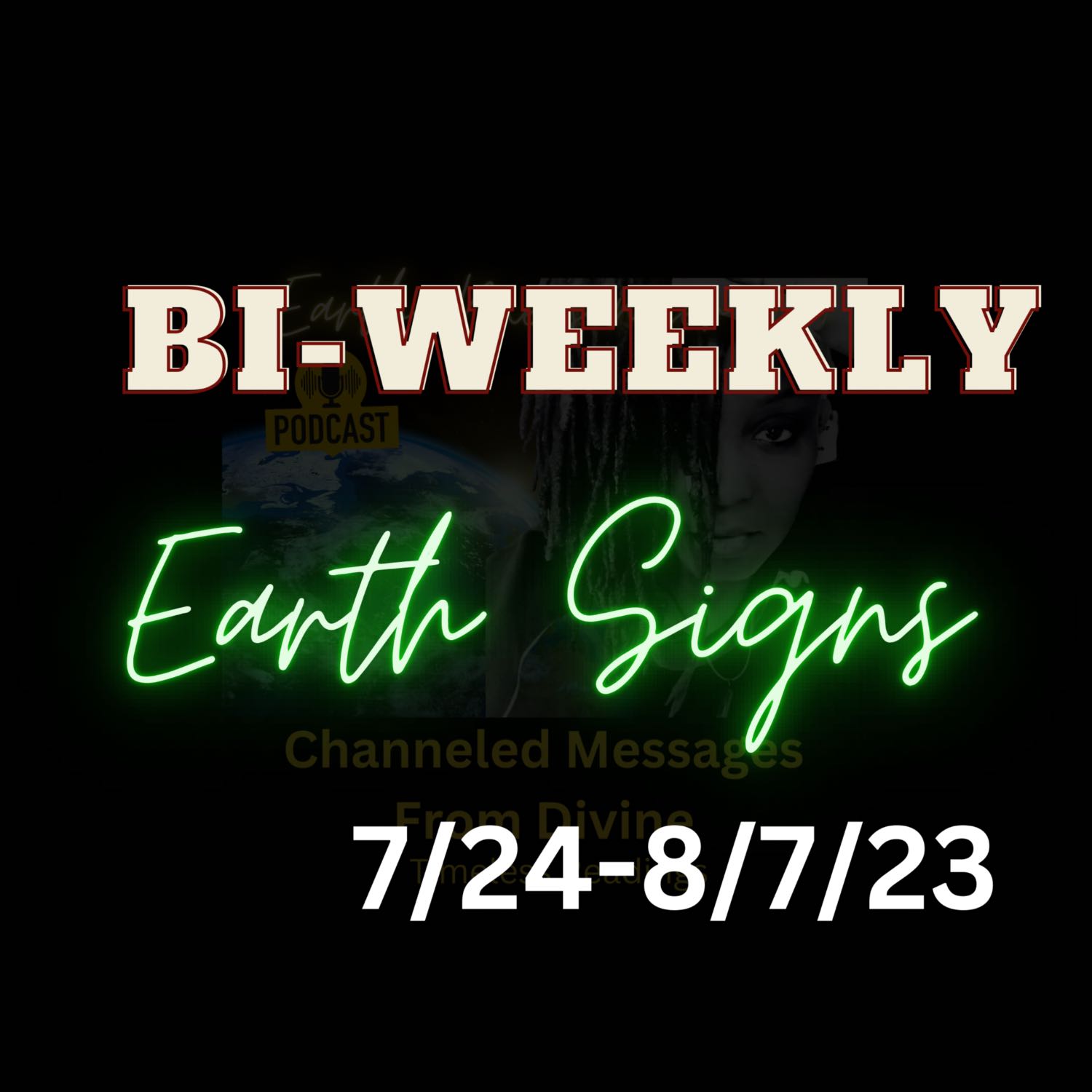 Bi-Weekly Reading Earth Signs 7/24-8/7/23  episode artwork