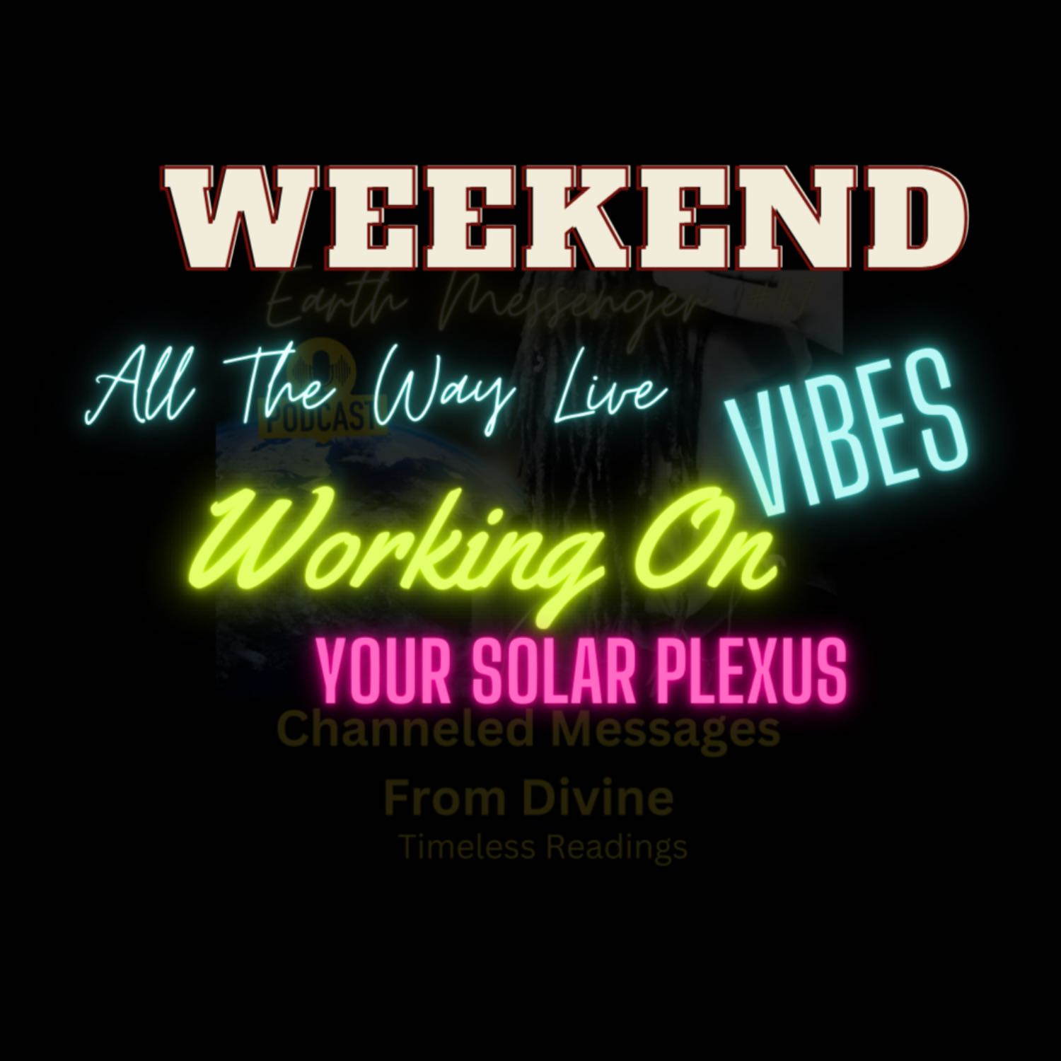 Wknd Vibes All TheWay Live: Healing the 3rd Chakra from this Deceiver  episode artwork