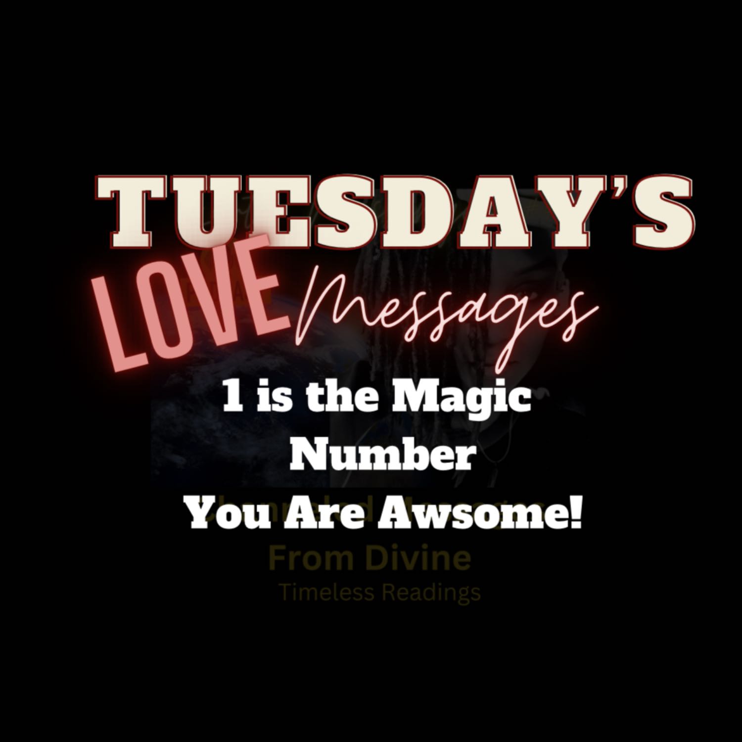Tuesday’s Love Message 1 is the Magic Number episode artwork