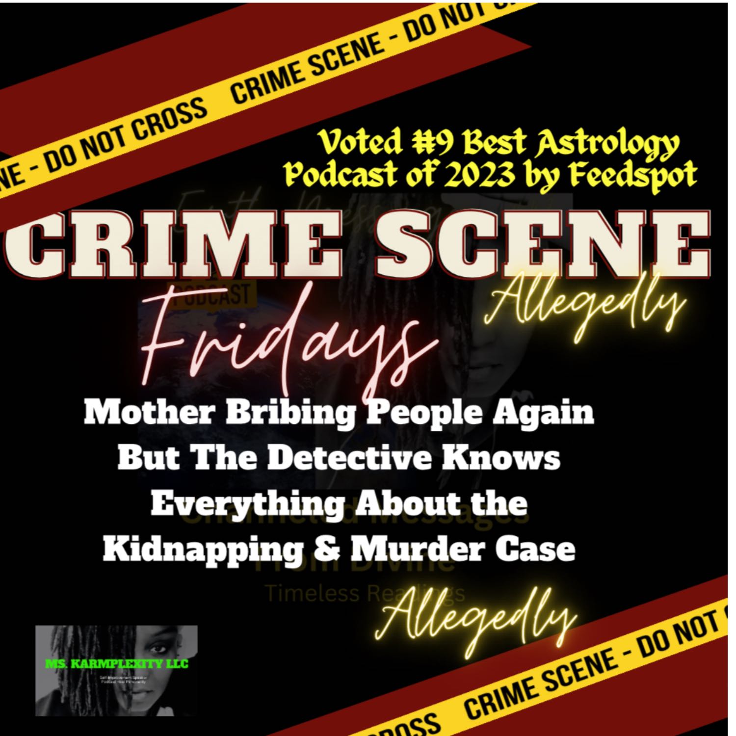 Crime Scene Fridays Allegedly: Moms Bribing People Again episode artwork