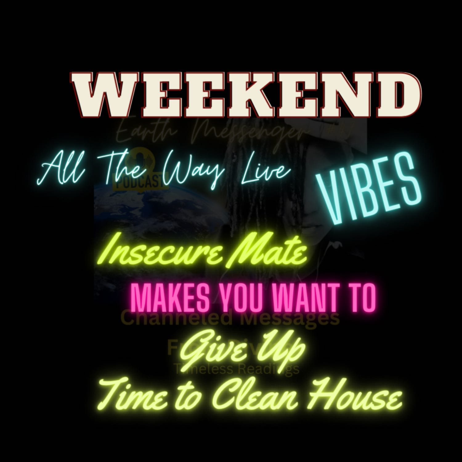 Weekend Vibes All The Way Live: Insecure Mate Got You in Limbo episode artwork