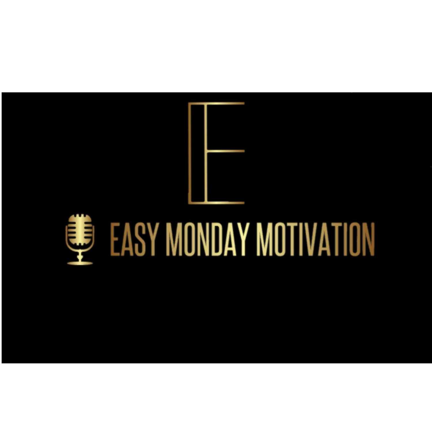 Easy Monday Motivation