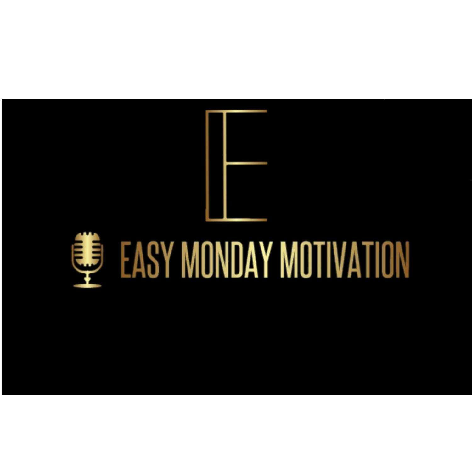 Easy Monday Motivation