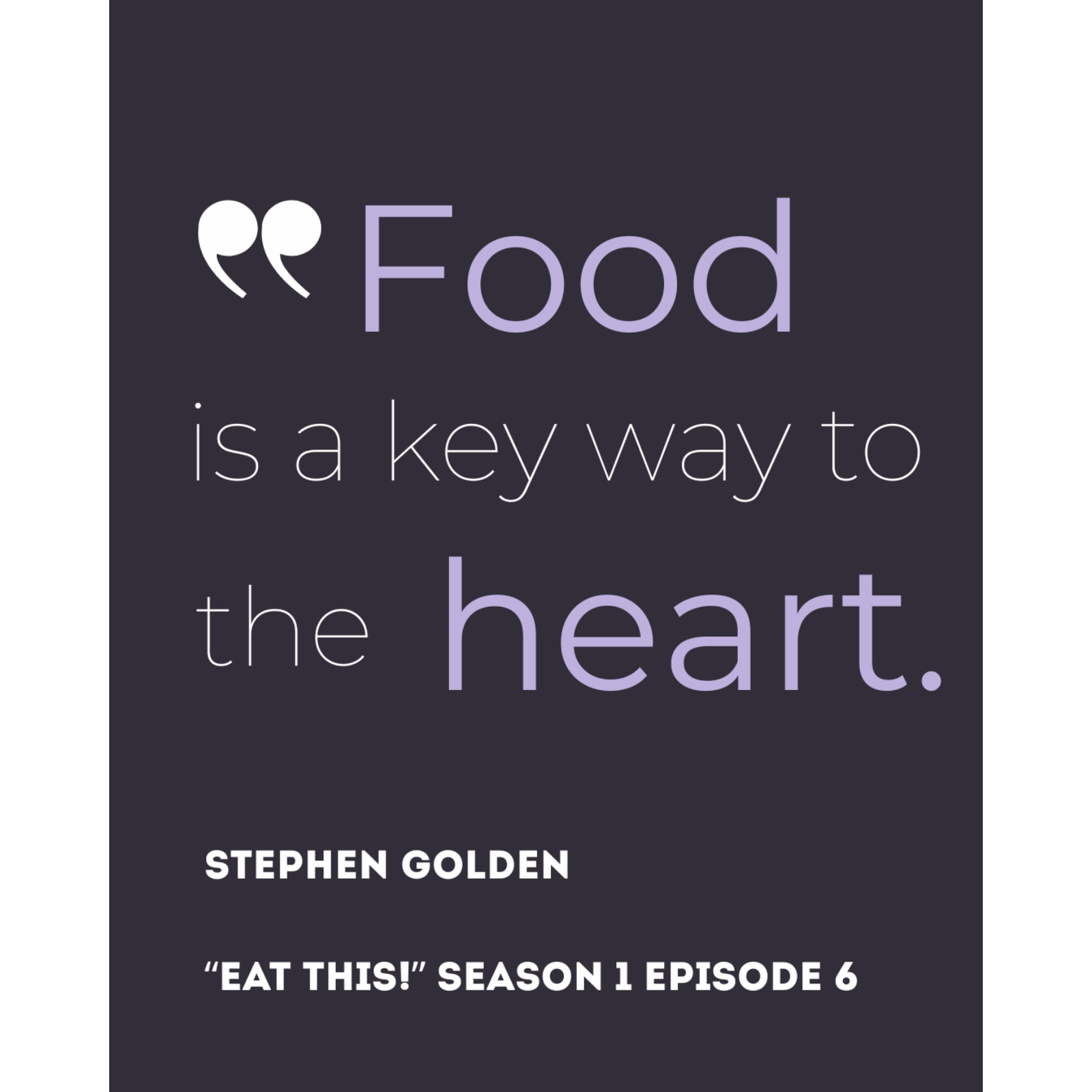 Stephen Golden | Food is a Key Way to the Heart episode artwork