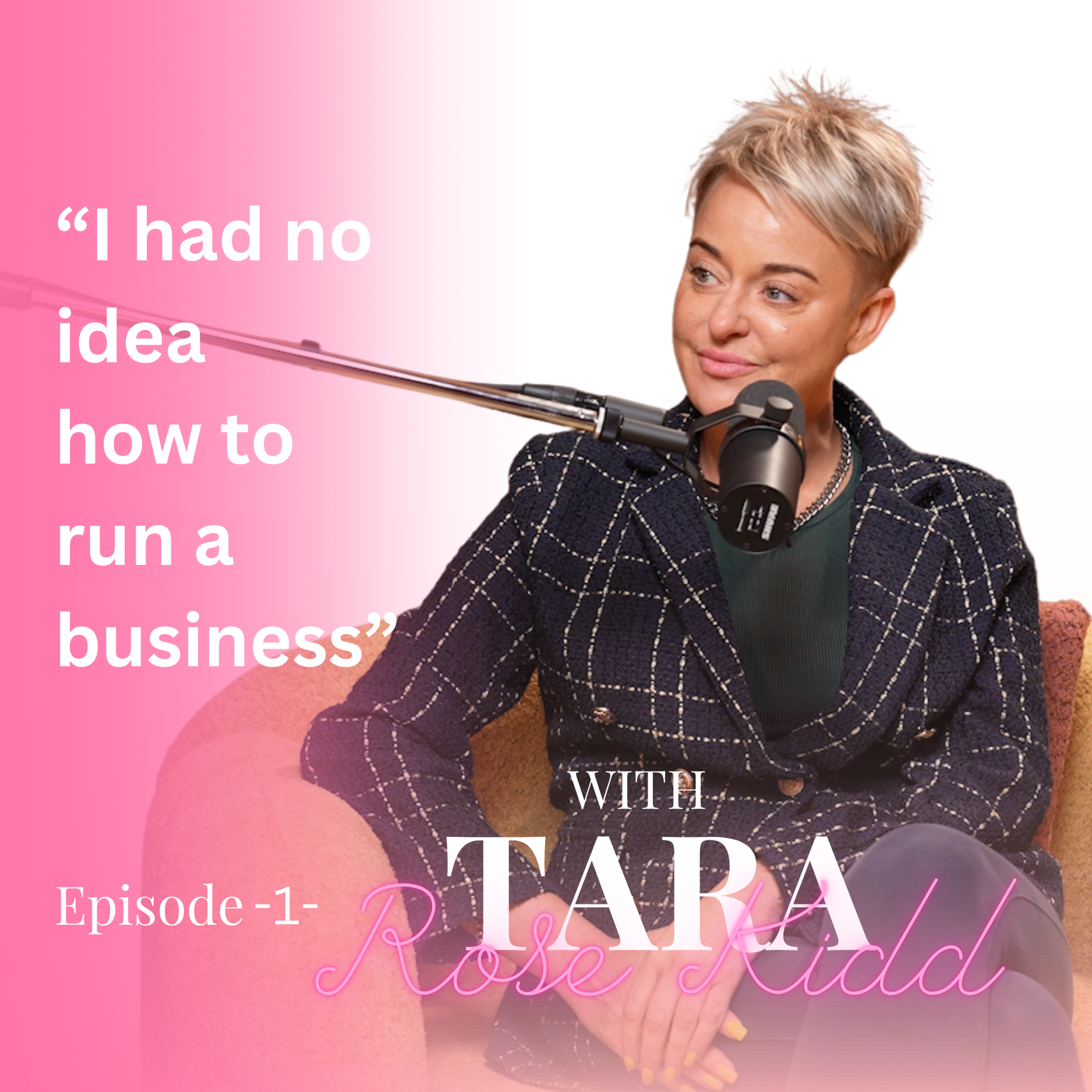 “I had no Idea How to Run a Business” – Episode1 – eBeauty talk with Tara Rose Kidd